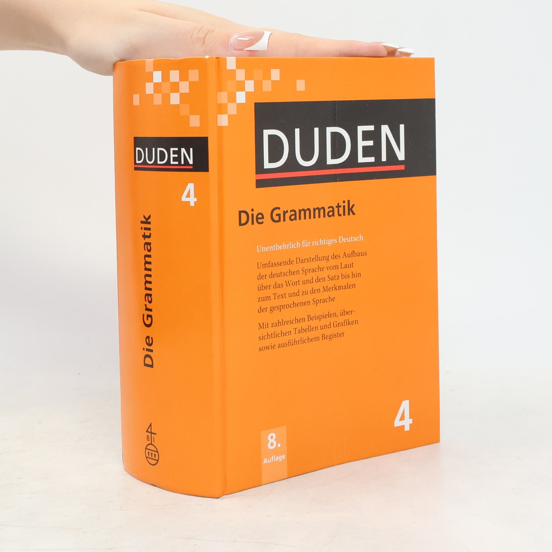 Autorenkollektiv Duden. Die Grammatik. Unentbehrlich für richtiges Deutsch