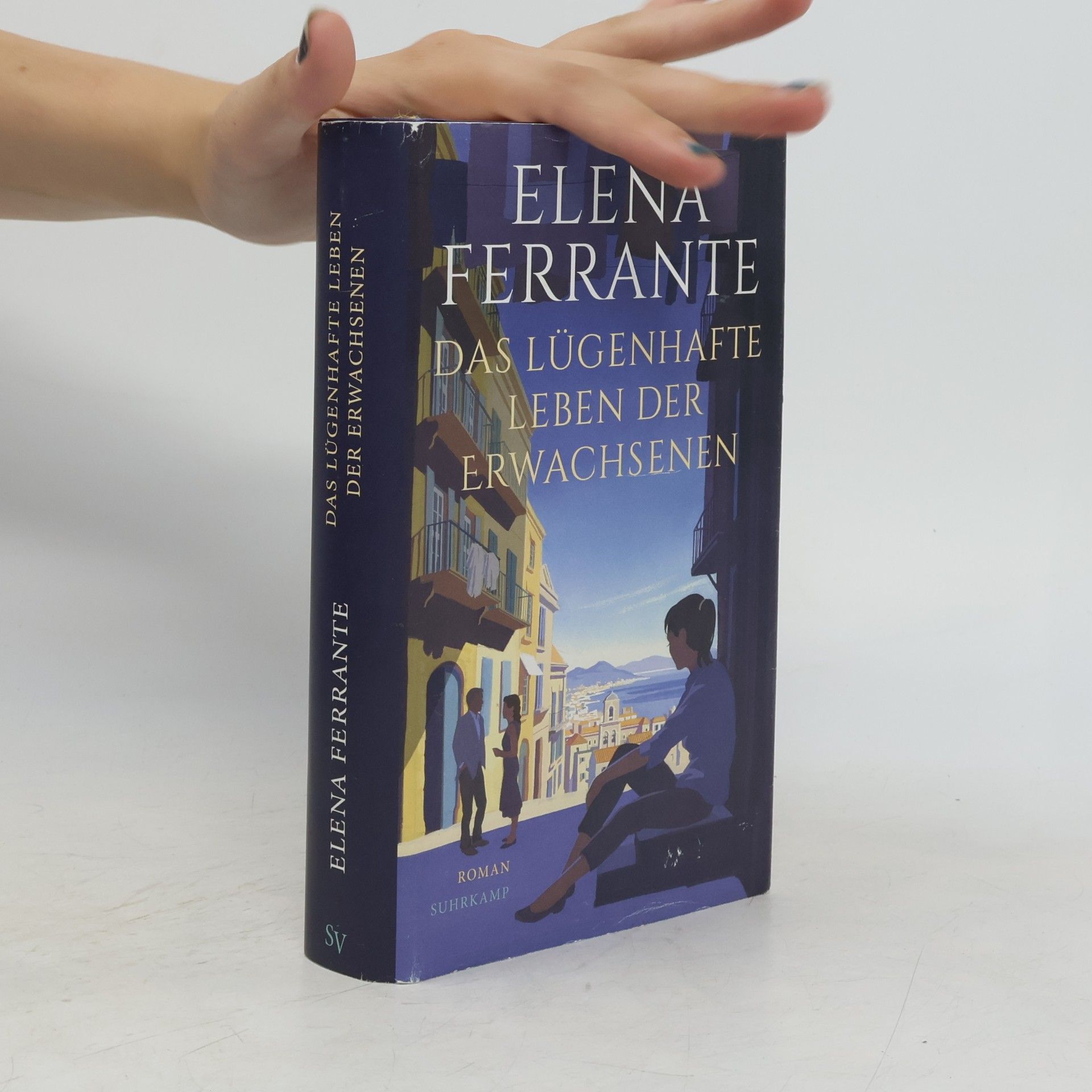 Elena Ferrante Das lügenhafte Leben der Erwachsenen