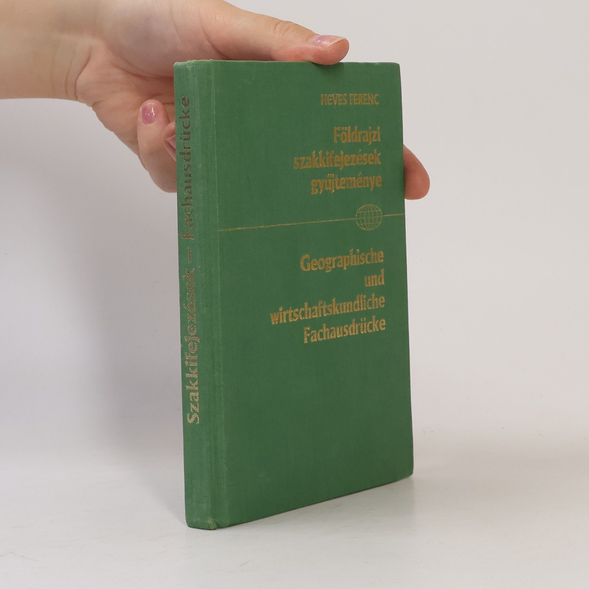 Autorenkollektiv Földrajzi szakkifejezések gyűjteménye. Geographische wirtschaftskundliche und Fachausdrücke