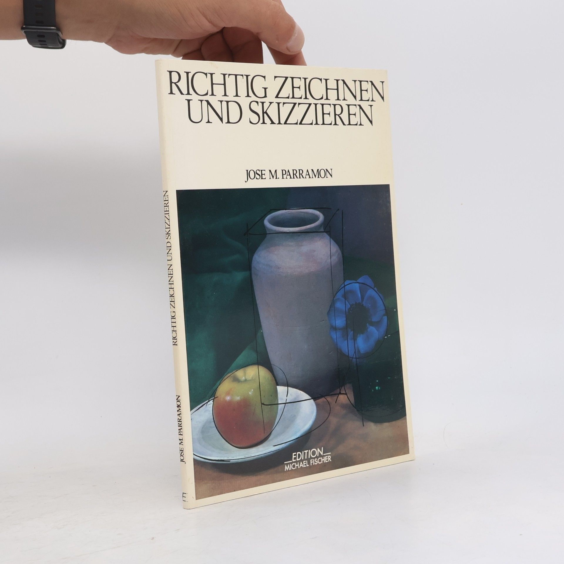 José María Parramón Richtig zeichnen und skizzieren
