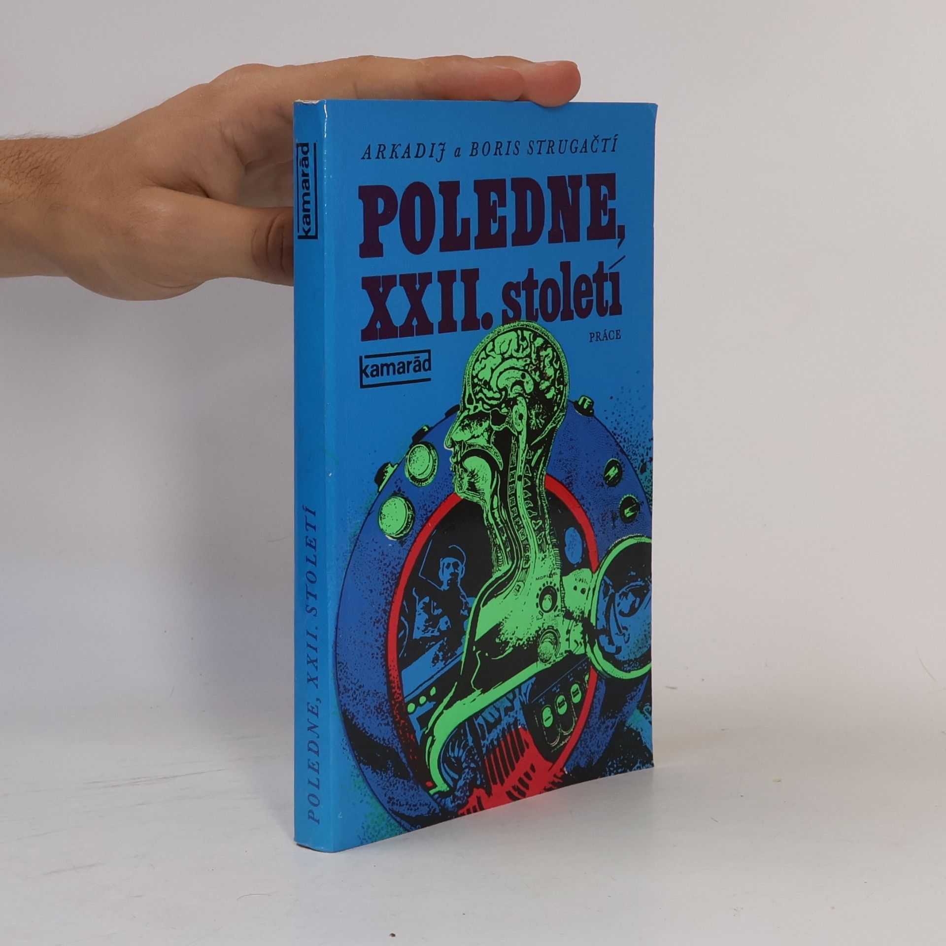 Poledne, XXII. století