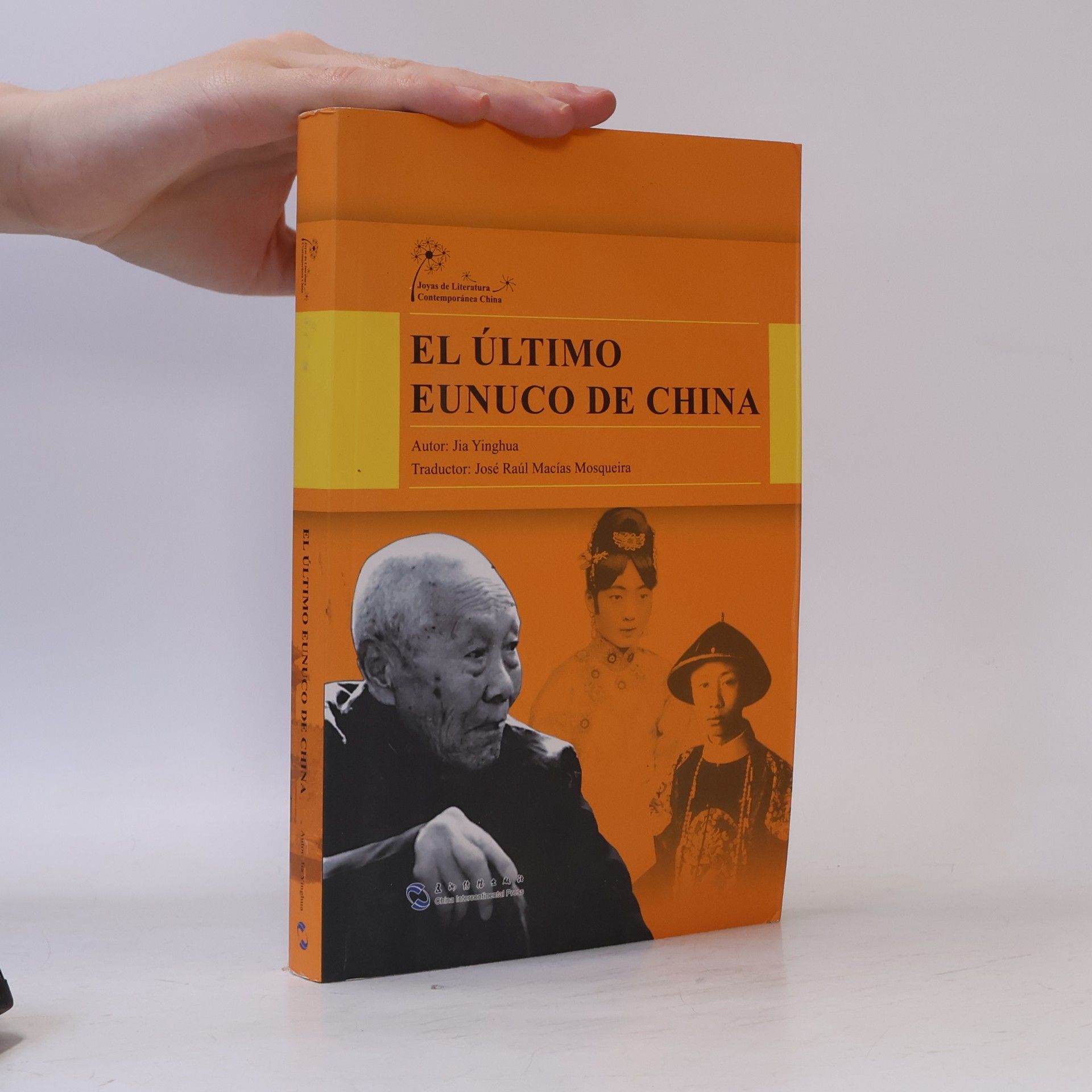 José Raúl Macías Mosqueira El Último Eunuco de China