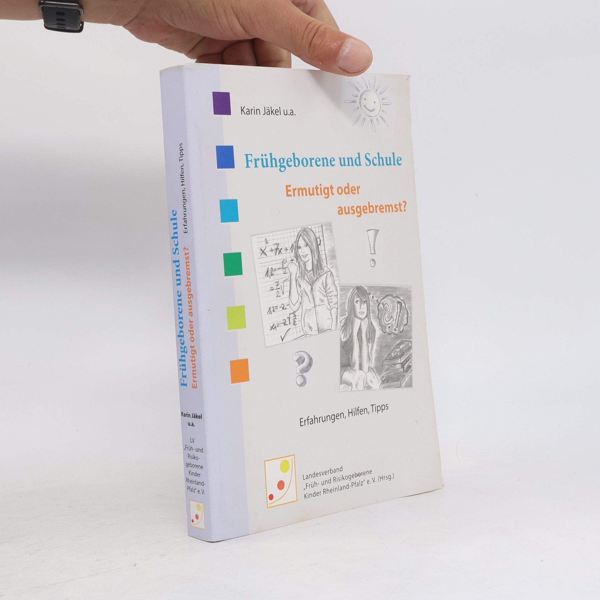 Landesverband „Früh- und Risikogeborene Kinder Rheinland-Pfalz“ e.V. Frühgeborene und Schule