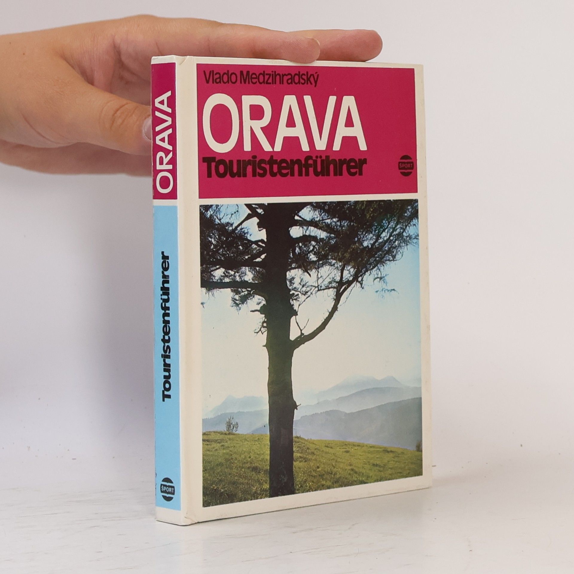 Vlado Medzihradský Orava. Touristenführer