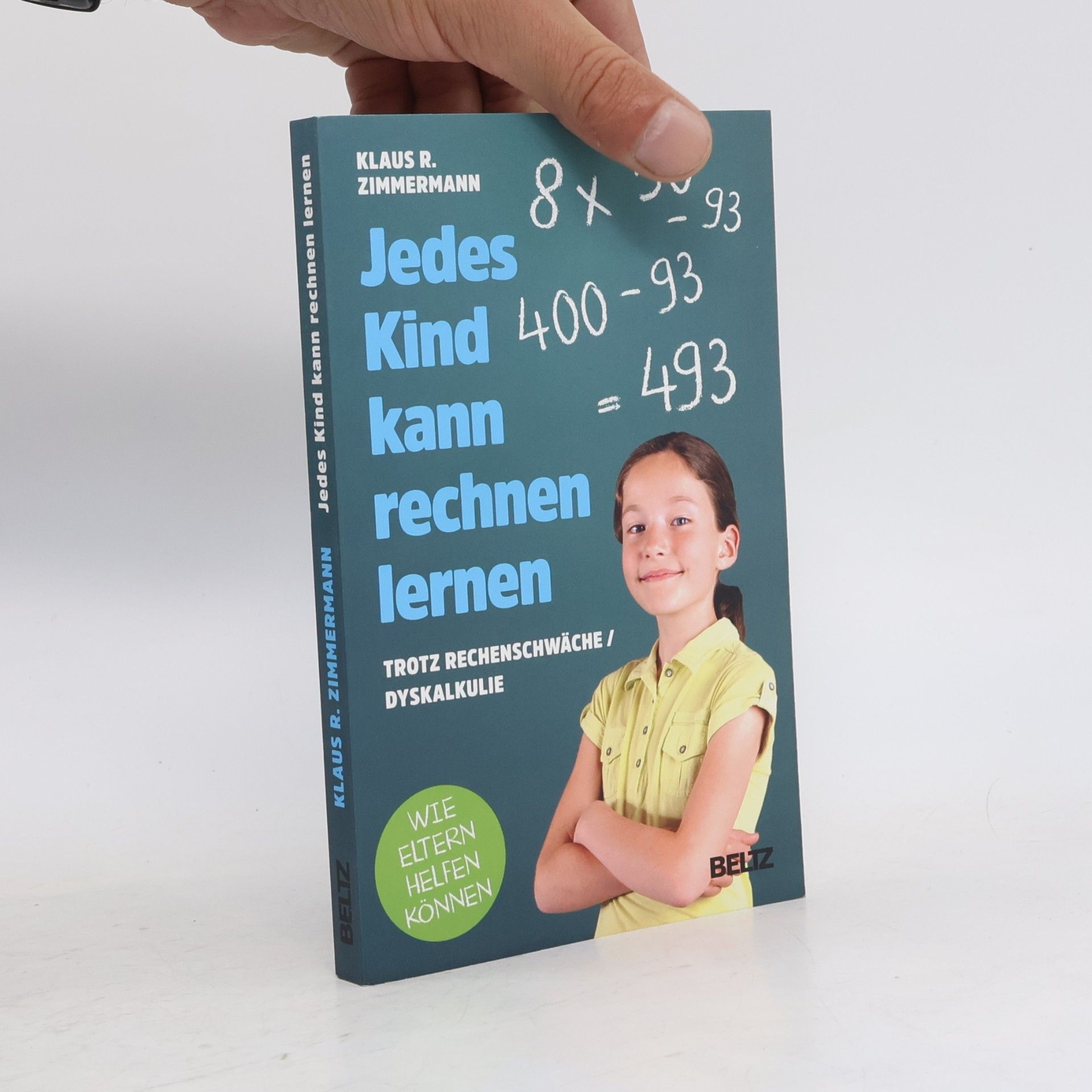Klaus R. Zimmermann Jedes Kind kann rechnen lernen