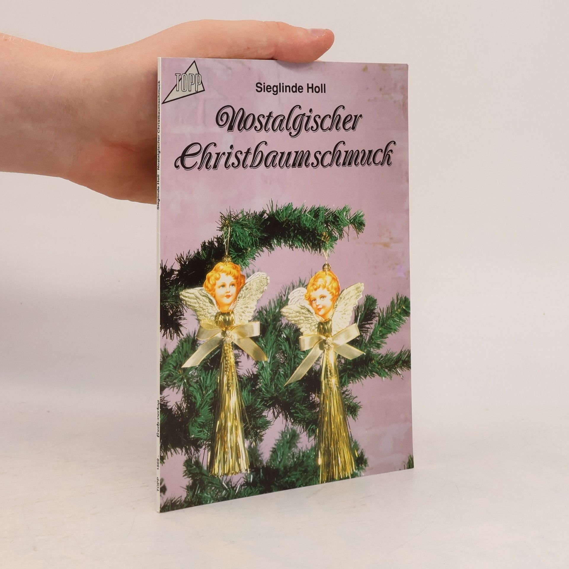 Sieglinde Holl Nostalgischer Christbaumschmuck