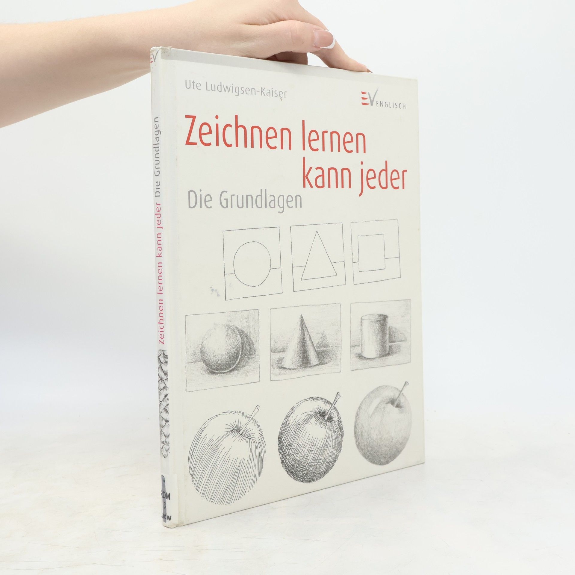 Ute Ludwigsen Kaiser Zeichnen lernen kann jeder - Die Grundlagen