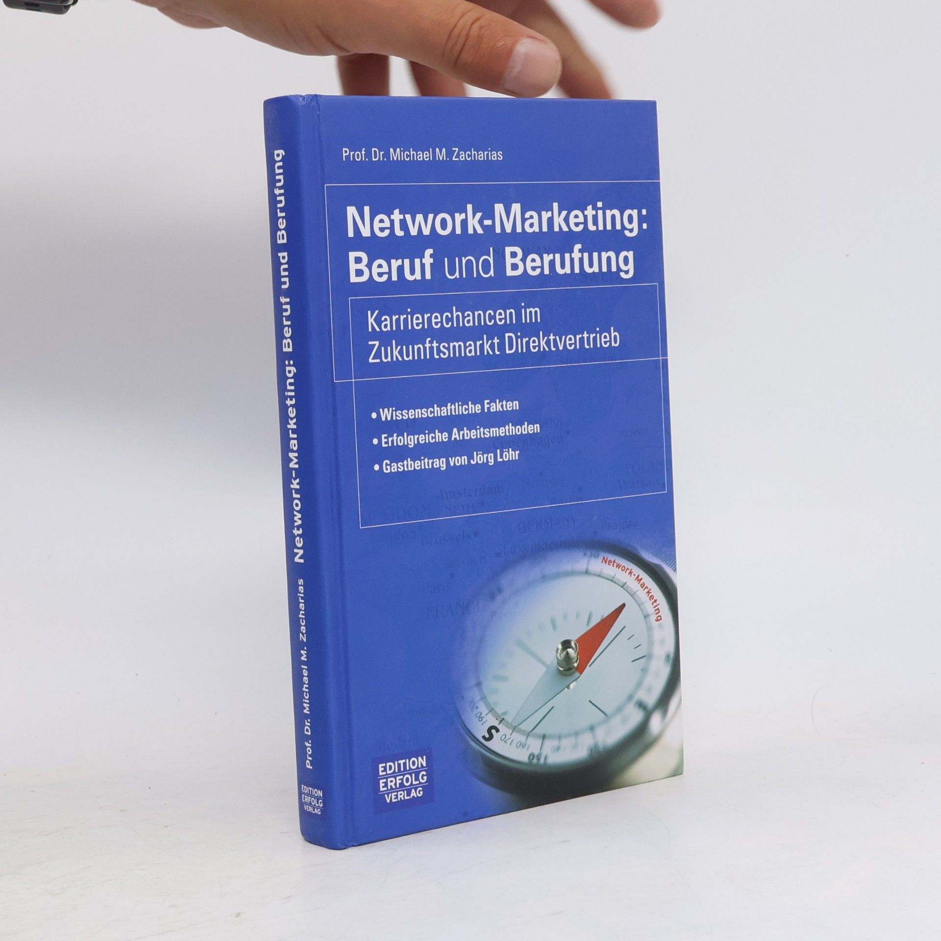 Michael M. Zacharias Network-Marketing: Beruf und Berufung