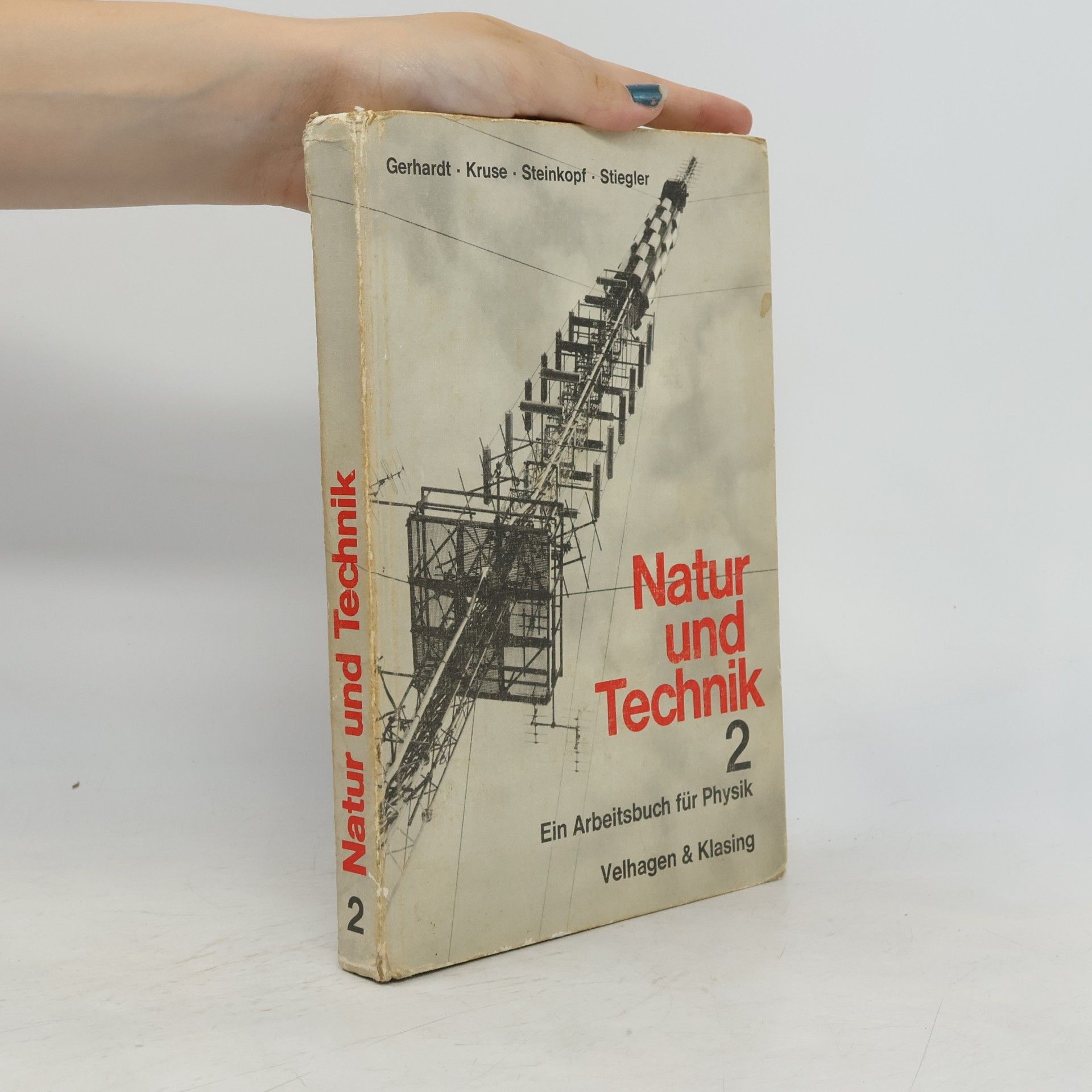 Hans Wehr Natur und Technik. Ein Arbeitsbuch für Physik an Realschulen. Bd 2