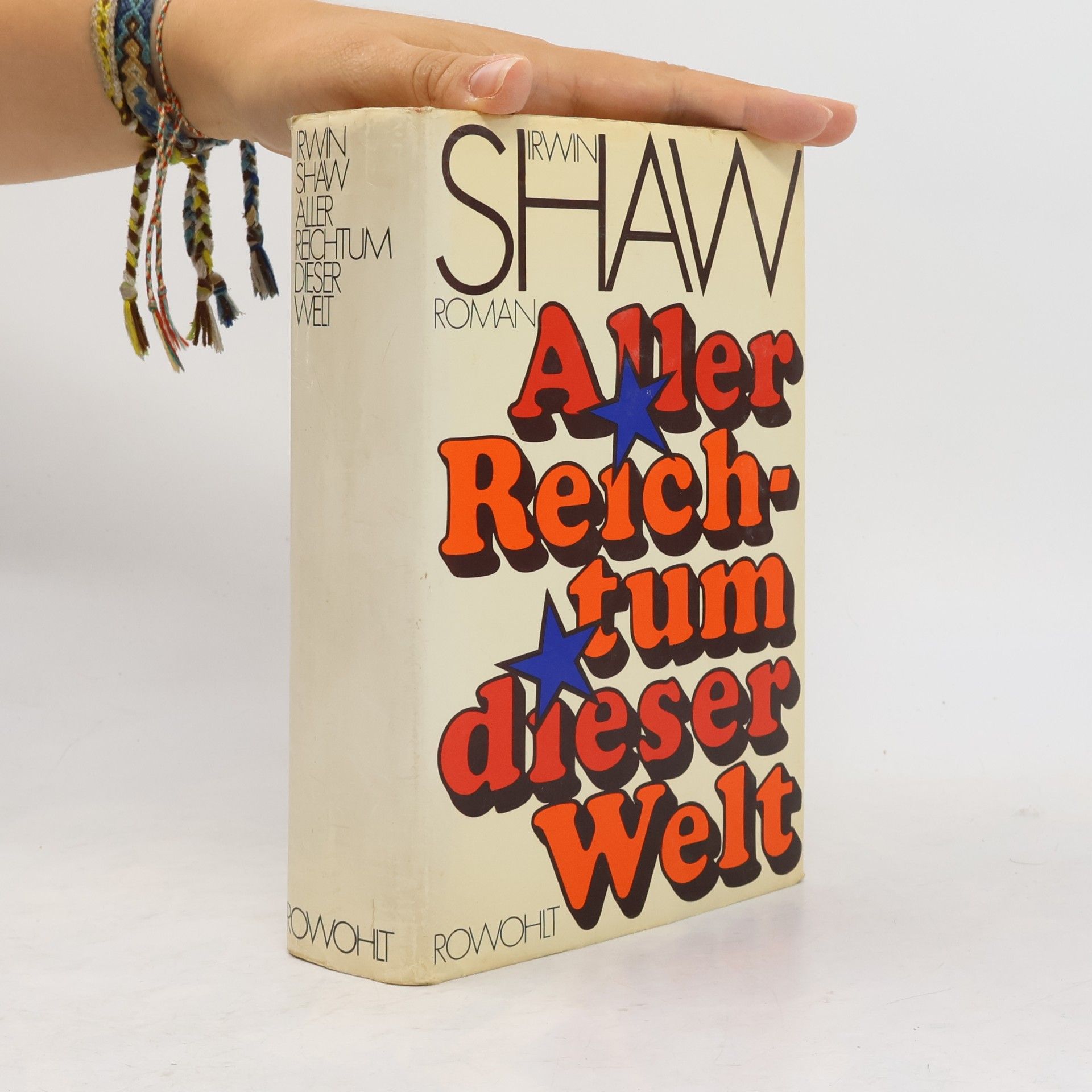 Irwin Shaw Aller Reichtum dieser Welt