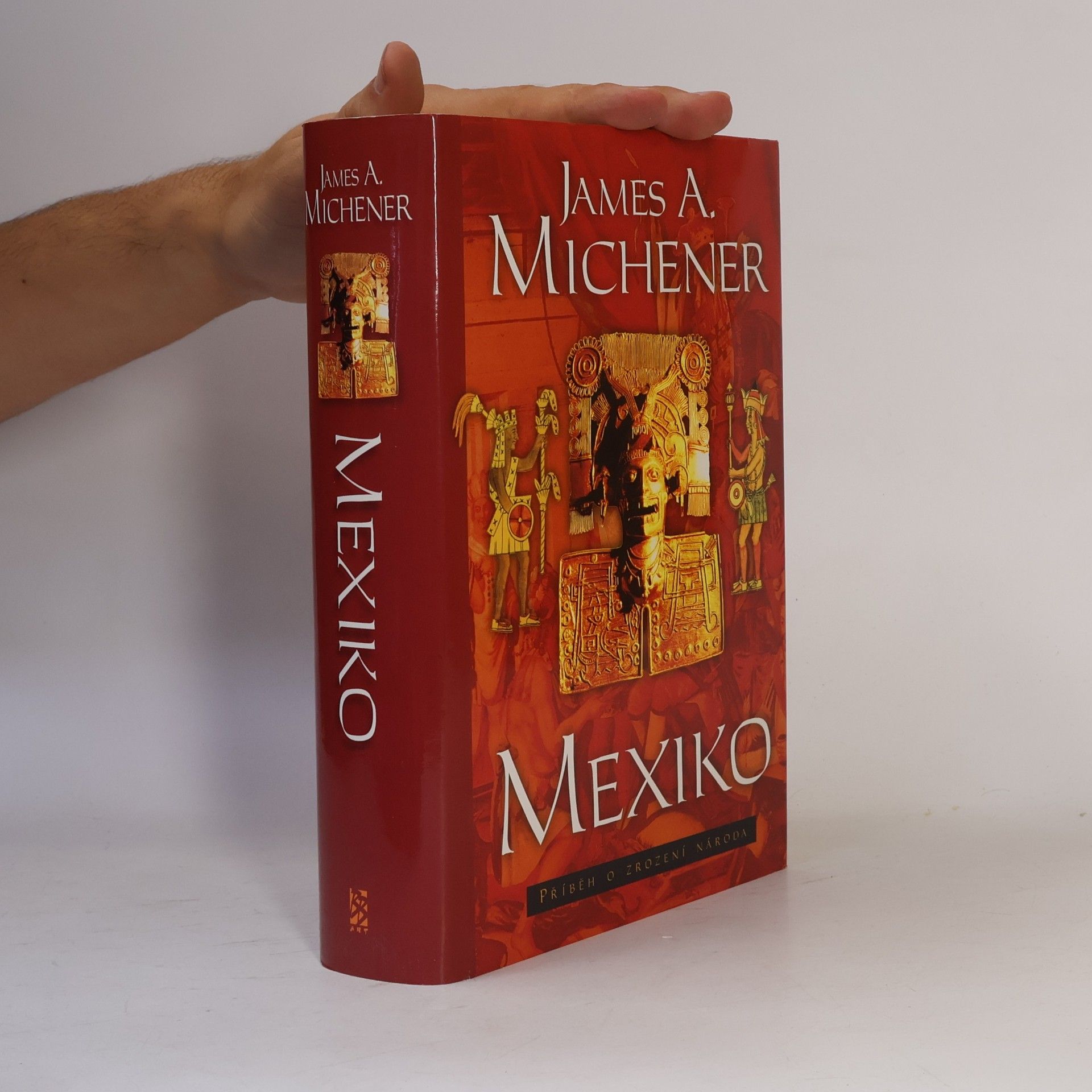 James A. Michener Mexiko. Příběh o zrození národa