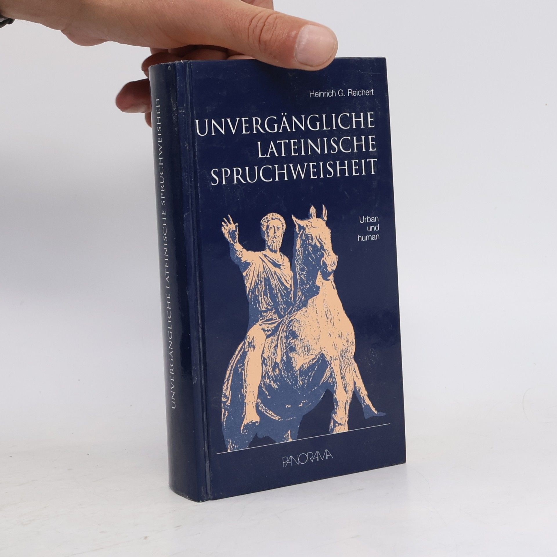 Heinrich G. Reichert Unvergänglichte lateinsche Spruchweisheit. Urban und human