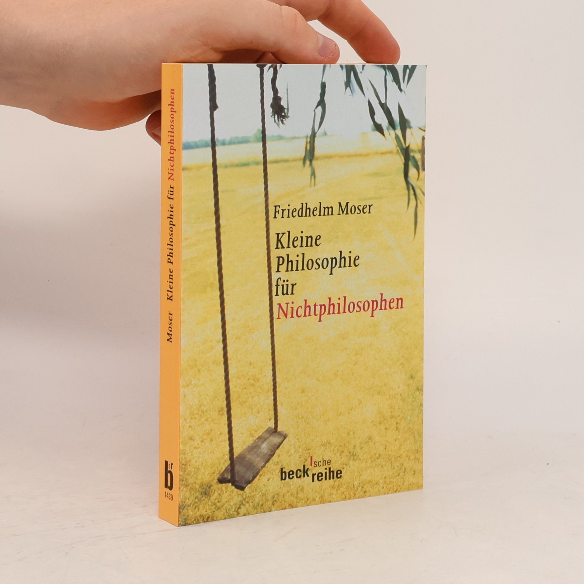 Friedhelm Moser Kleine Philosophie für Nichtphilosophen