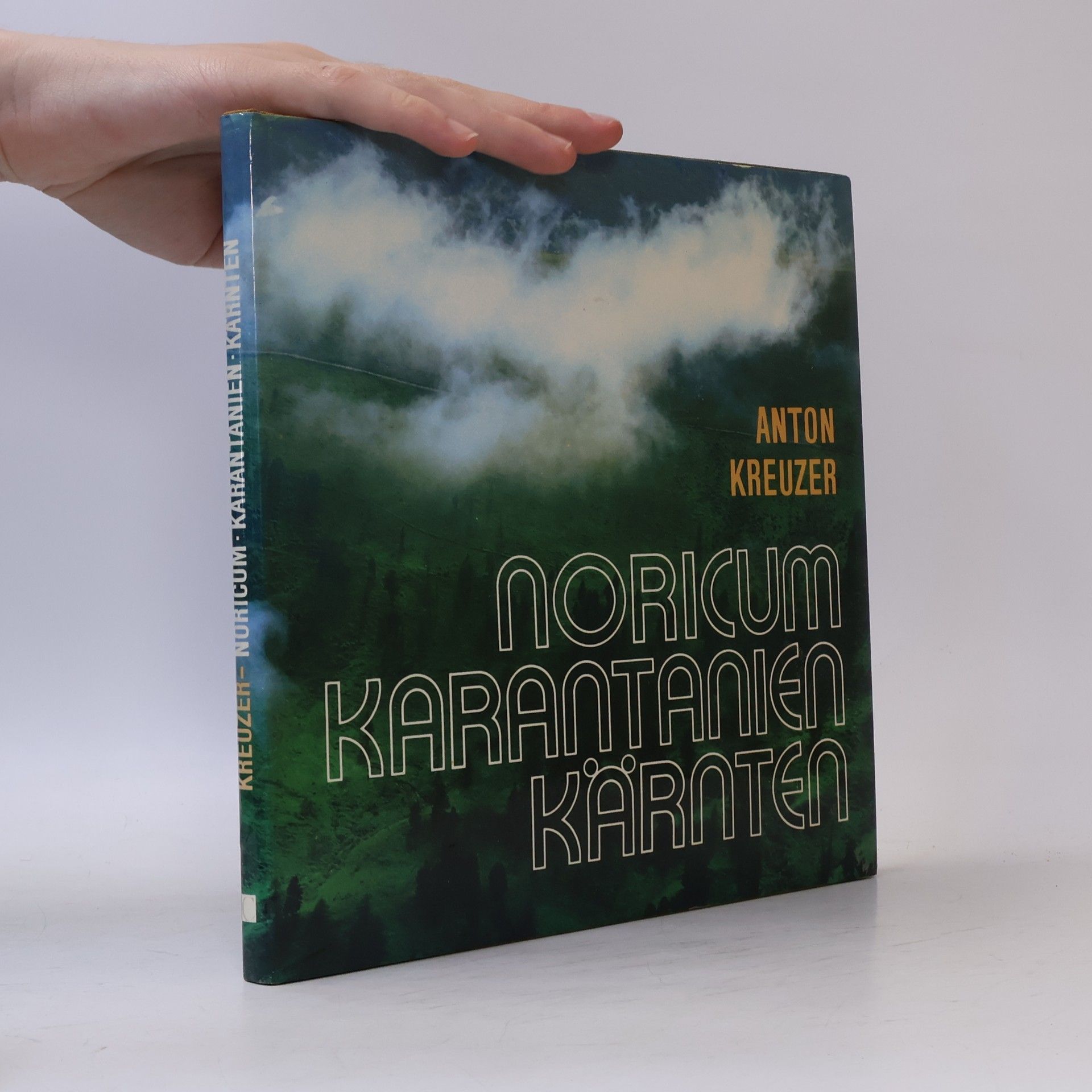Anton Kreuzer Noricum, Karantanien, Kärnten