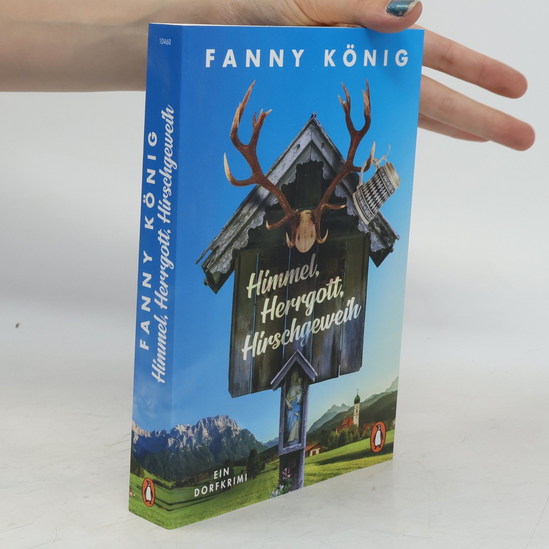 Fanny König Himmel, Herrgott, Hirschgeweih
