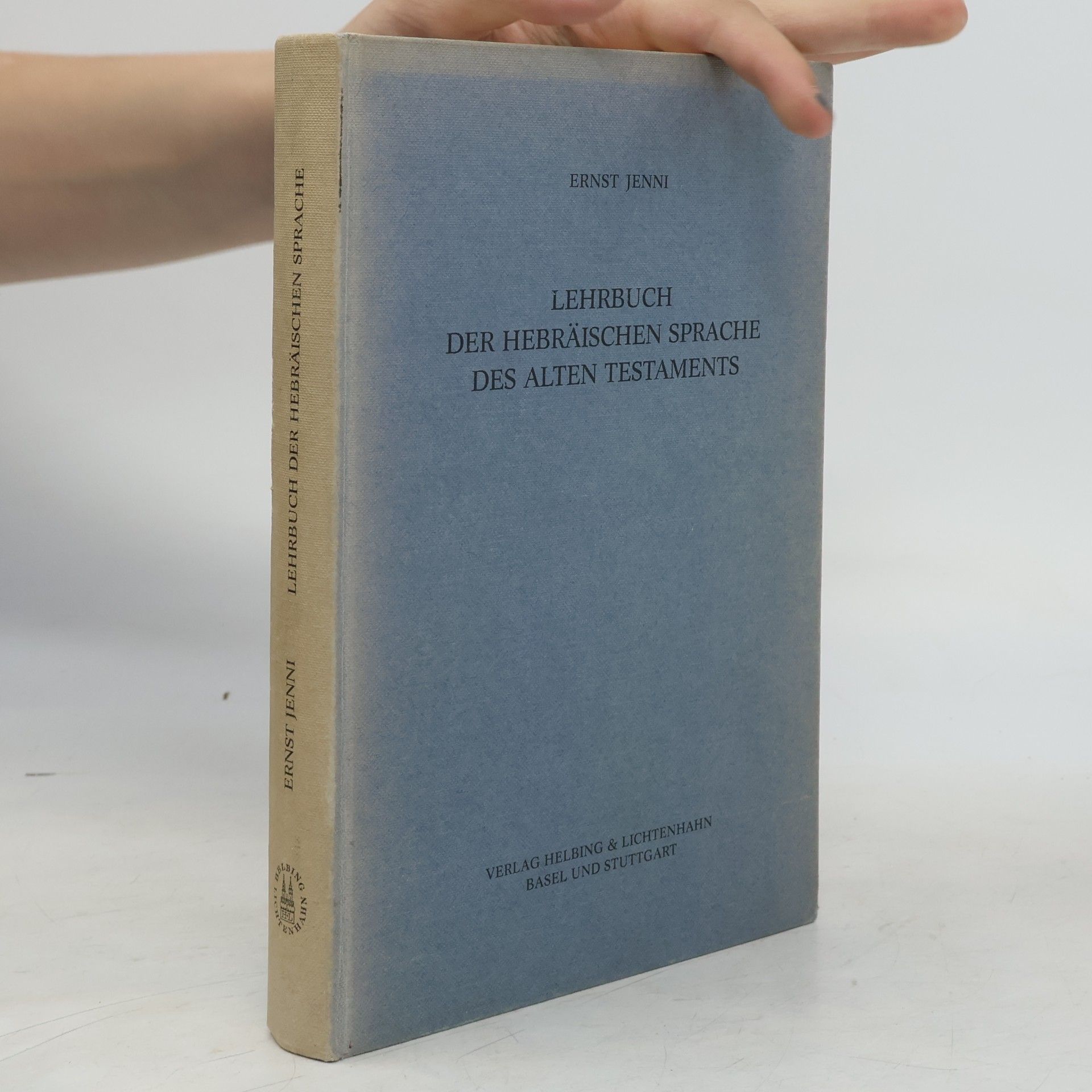 Ernst Jenni Lehrbuch der hebräischen Sprache des Alten Testaments