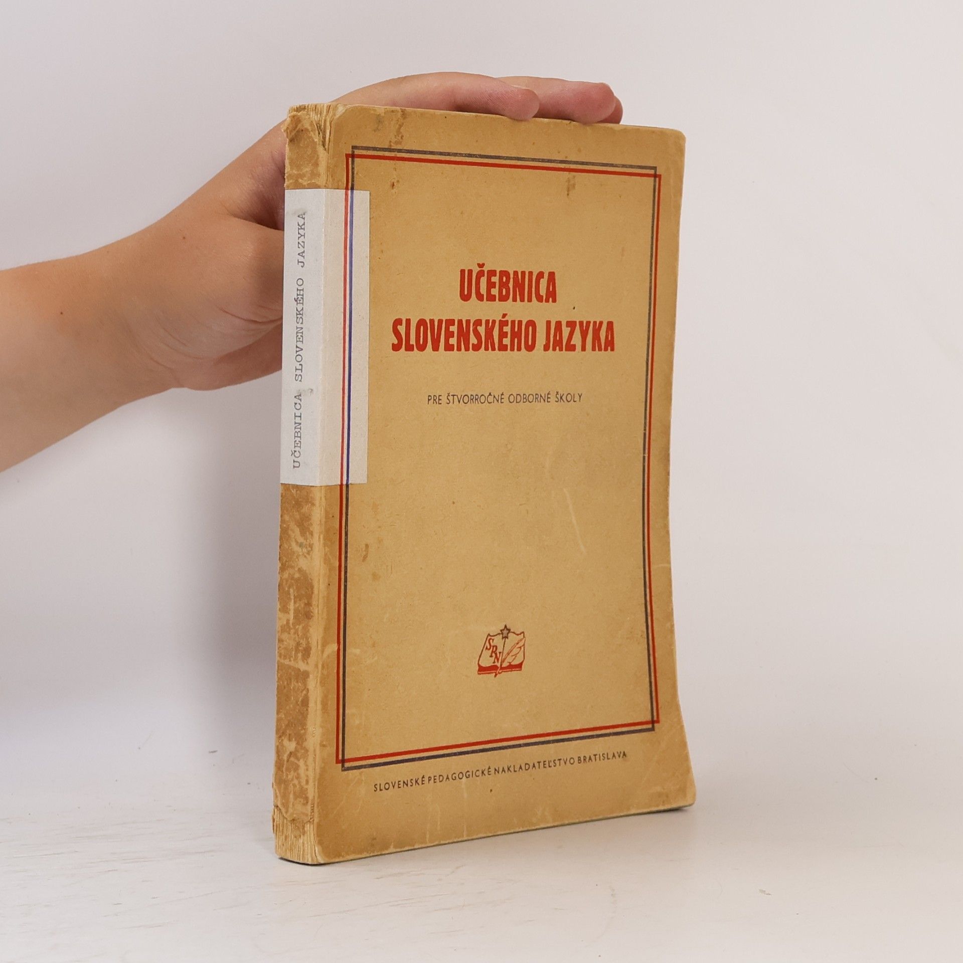 Various authors Učebnica slovenského jazyka pre štvorročné odborné školy