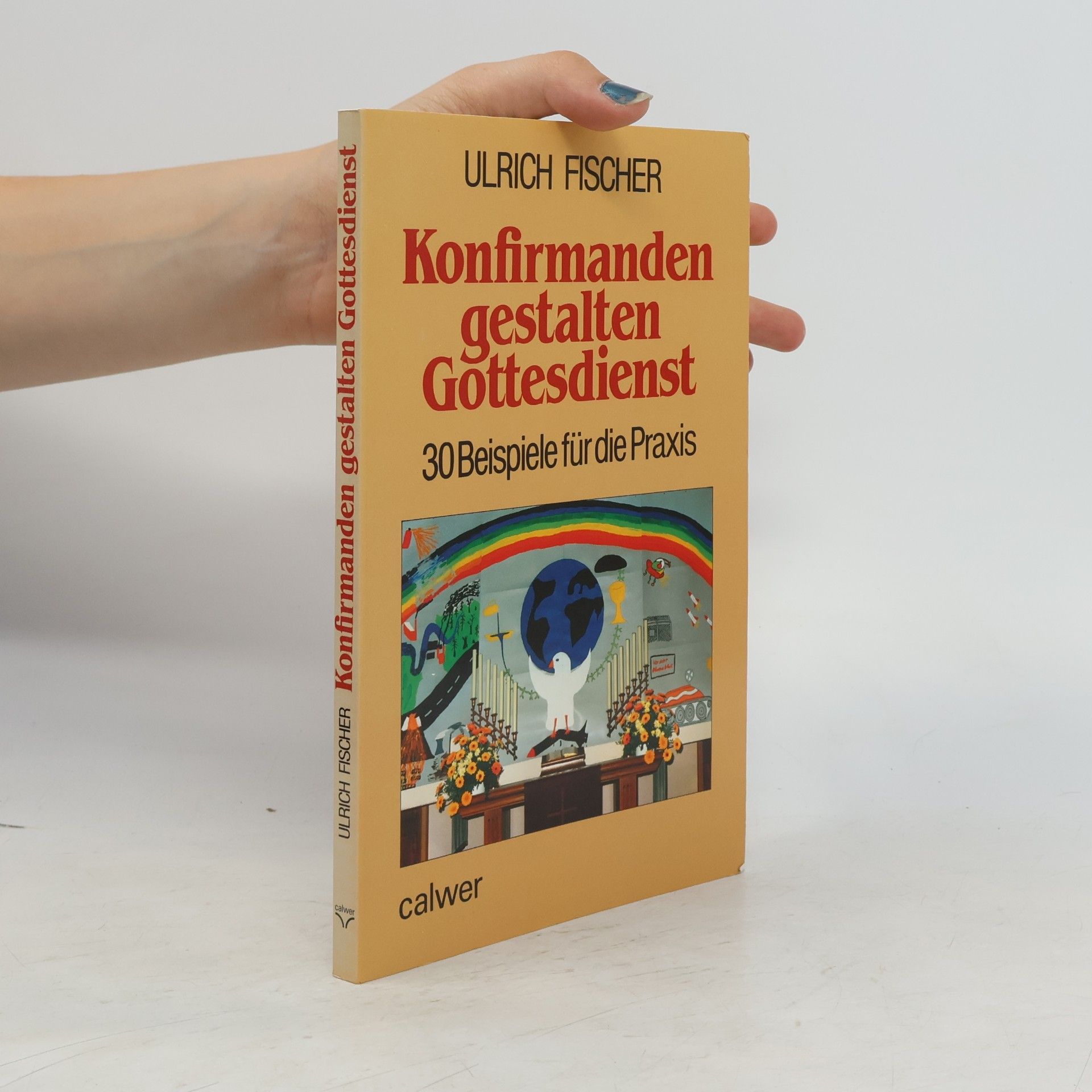 Ulrich Fischer Konfirmanden gestalten Gottesdienst