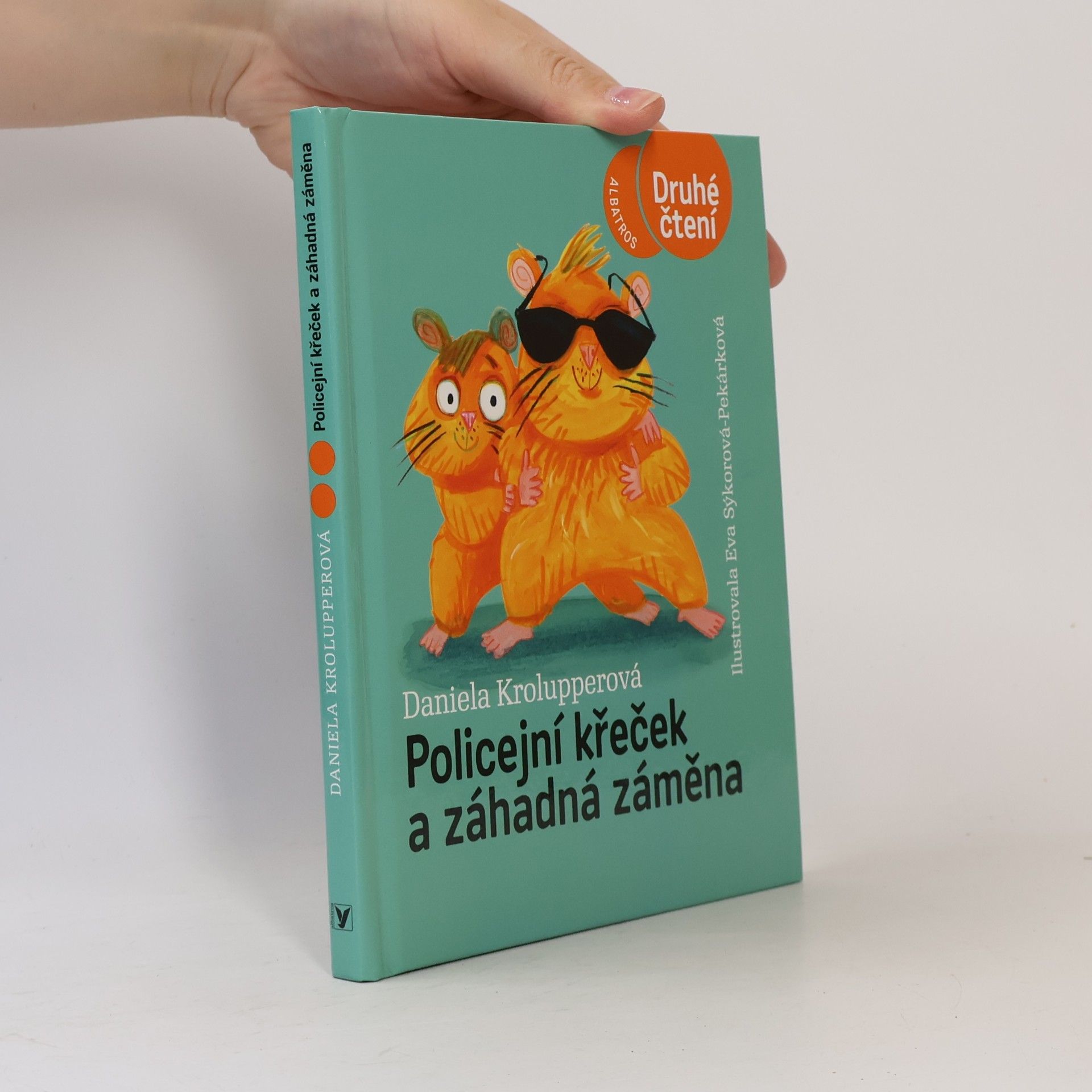 Eva Sýkorová-Pekárková Policejní křeček a záhadná záměna