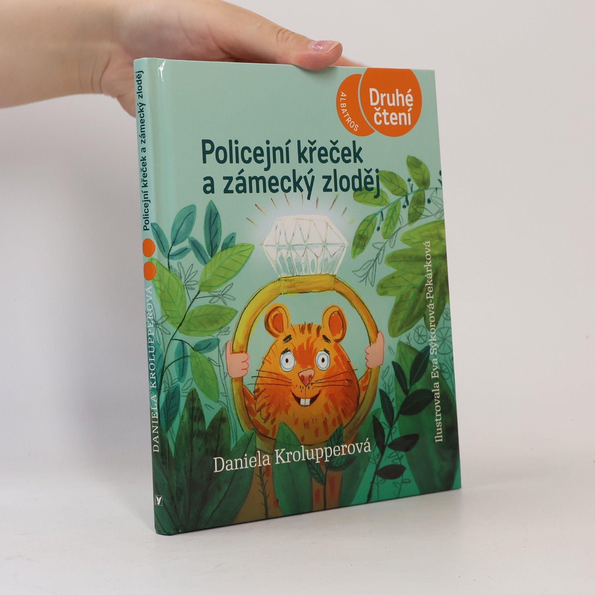 Daniela Krolupperová Policejní křeček a zámecký zloděj