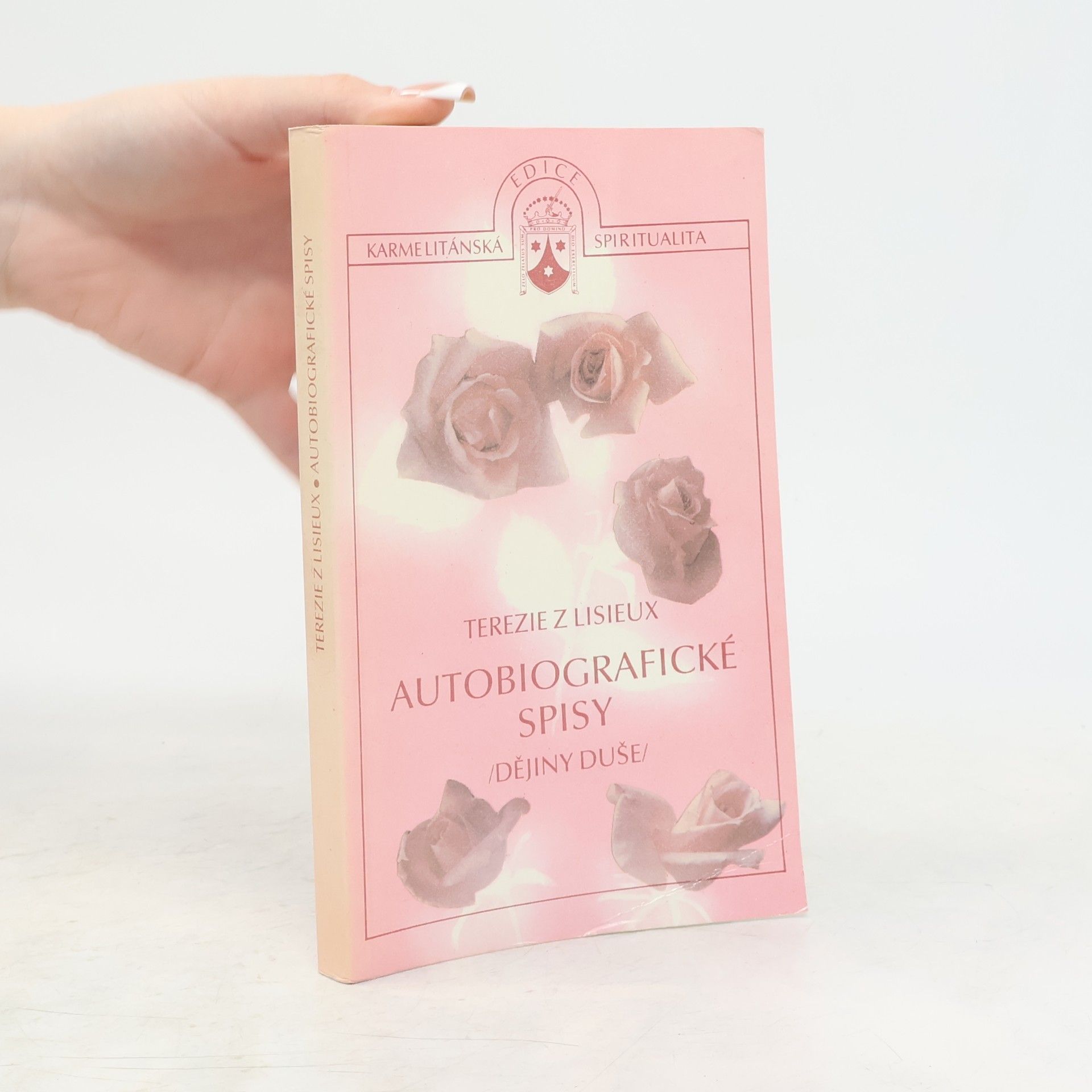 Terezie z Lisieux Autobiografické spisy. Dějiny duše