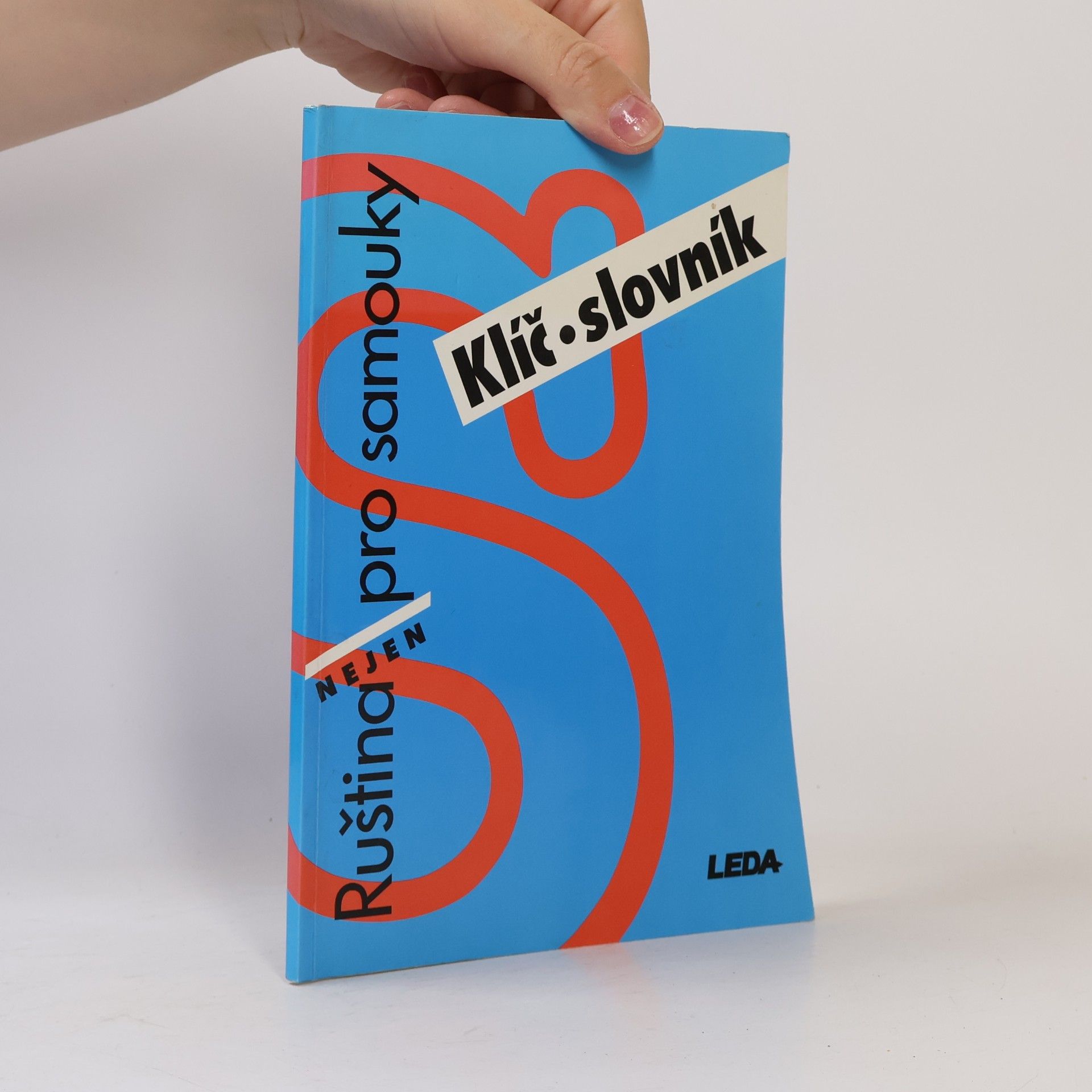 Věra Nekolová Ruština nejen pro samouky. Klíč, slovník