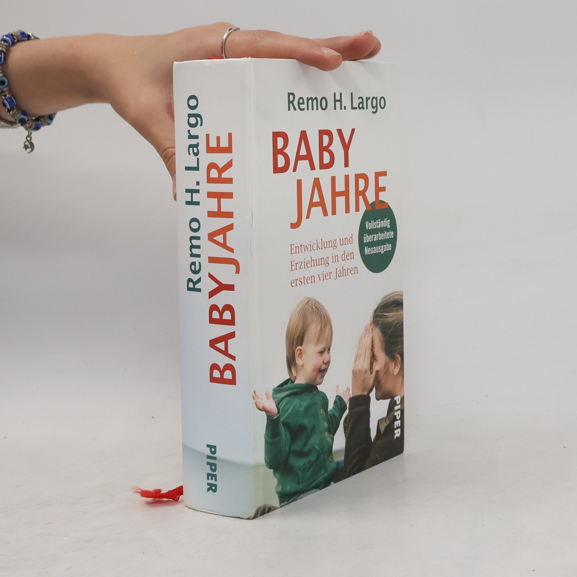 Remo H. Largo Baby Jahre: Entwicklung und Erziehung in den ersten vier Jahren