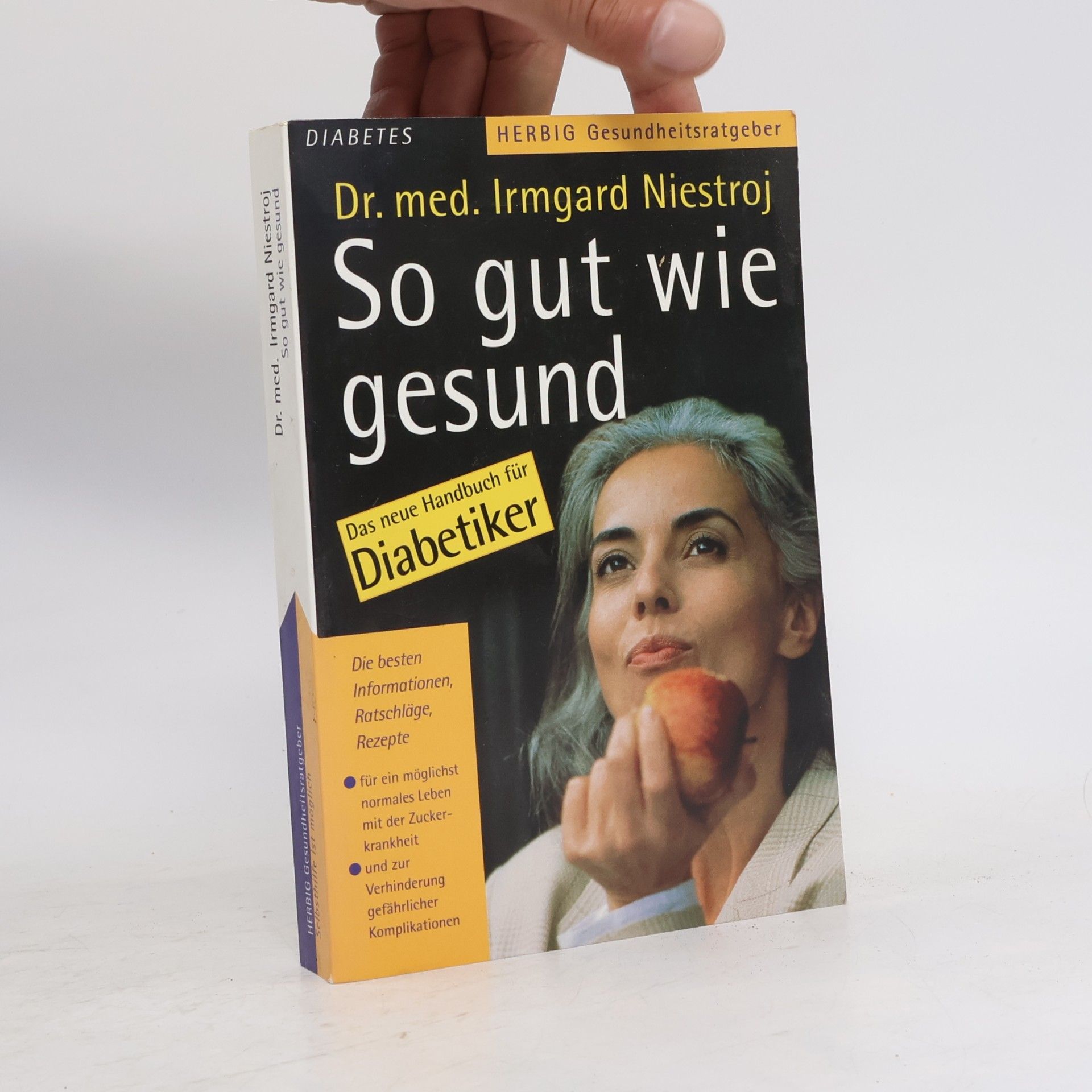 Irmgard Niestroj So gut wie gesund. Das neue Handbuch für Diabetiker.