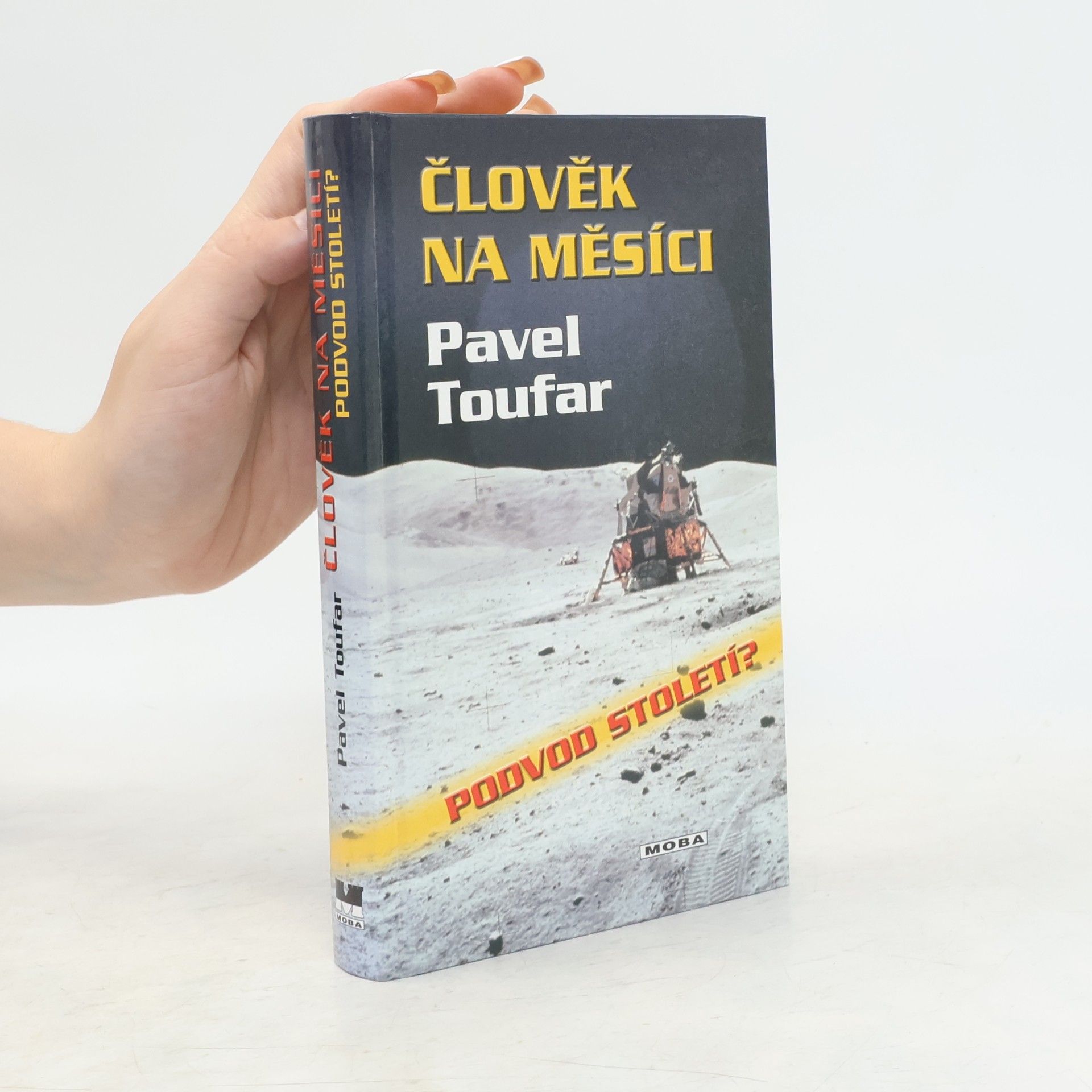 Člověk na Měsíci: Podvod století?
