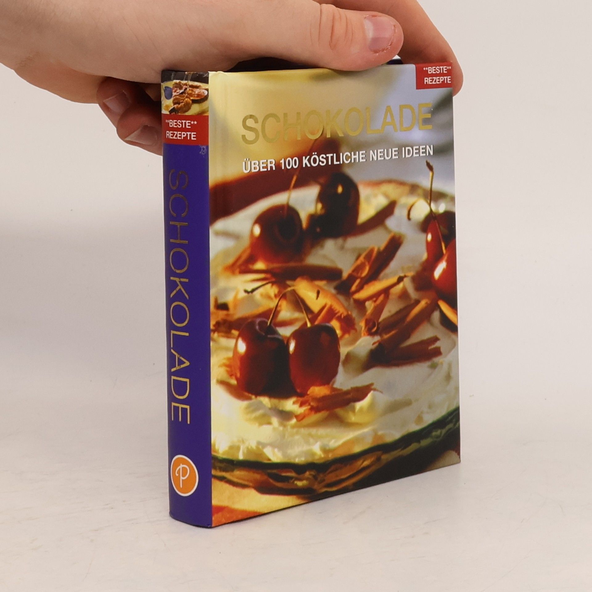 Wolfgang Beuchelt Beste Rezepte: Schokolade