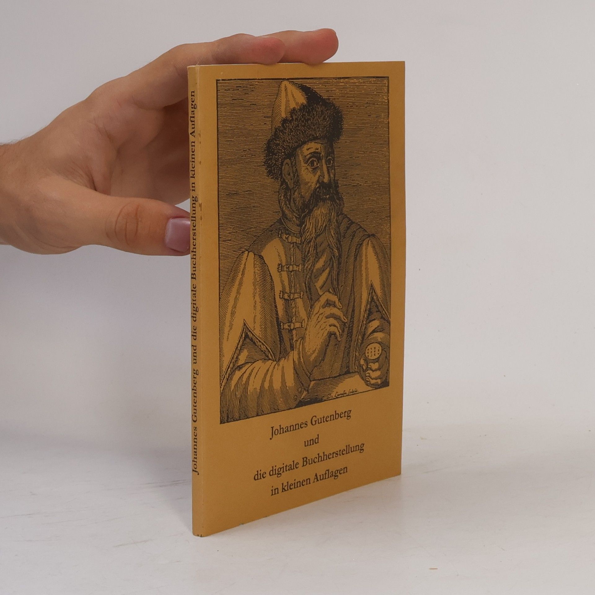 Collectif d'auteurs Johannes Gutenberg und die digitale Buchherstellung in kleinen Auflagen