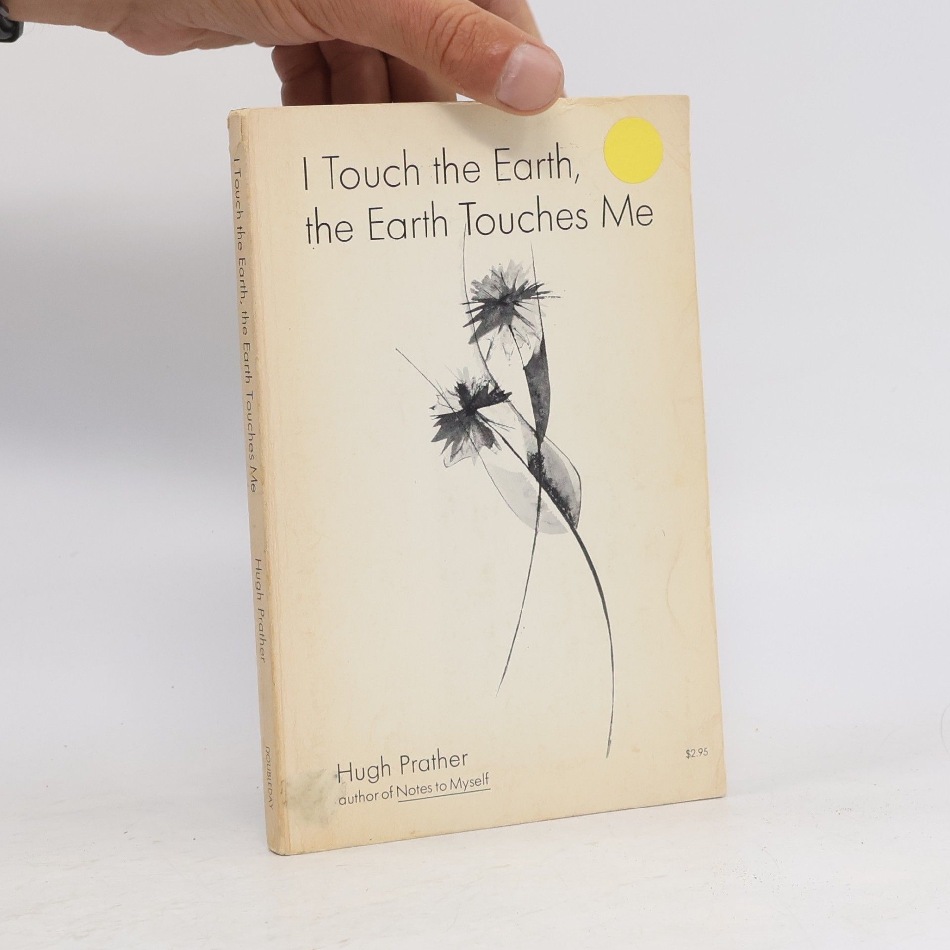 Hugh Prather I Touch the Earth, the Earth Touches Me