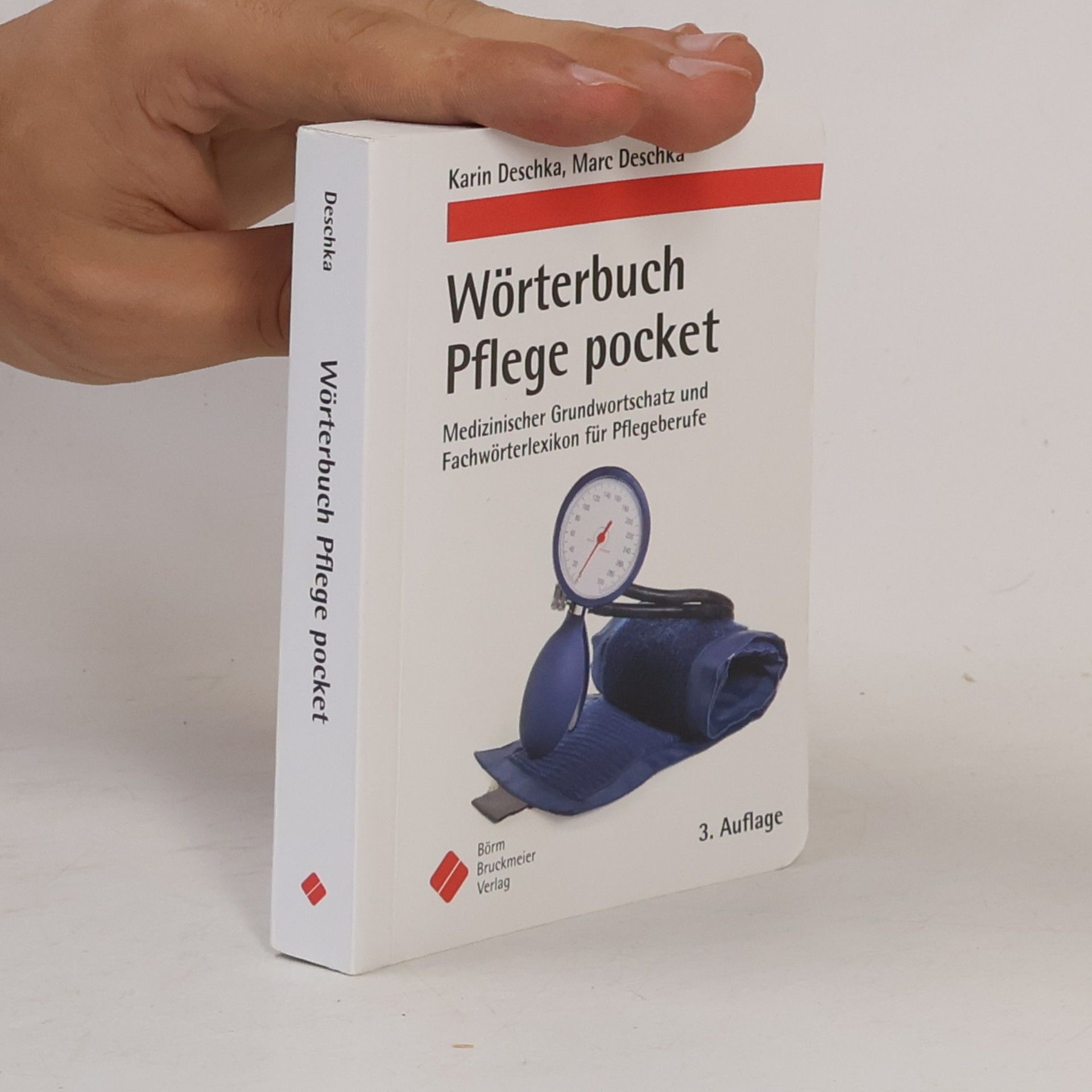 Karin Deschka Wörterbuch Pflege pocket : Medizinischer Grundwortschatz und Fachwörterlexikon für Pflegeberufe