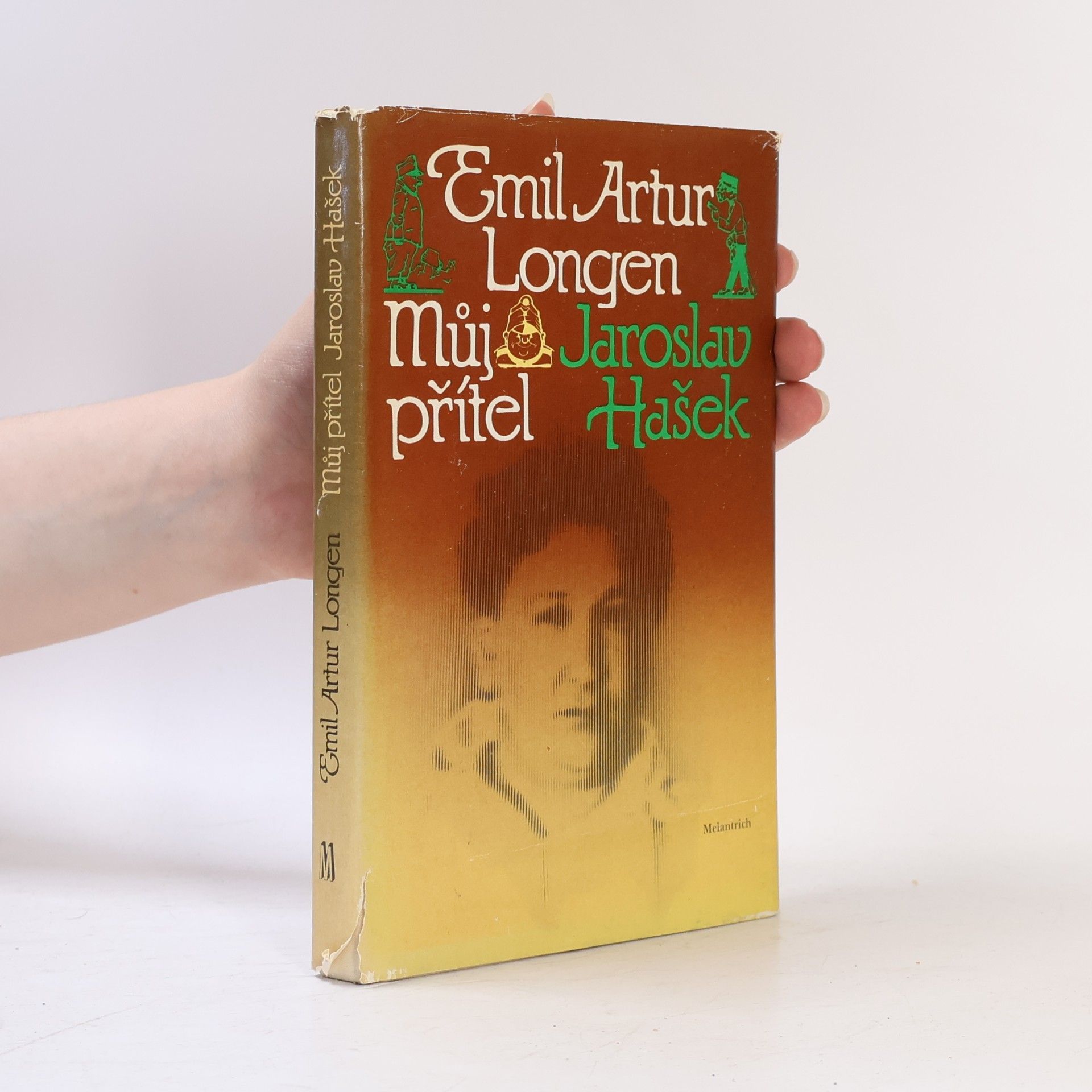 Emil Artur Longen Můj přítel Jaroslav Hašek