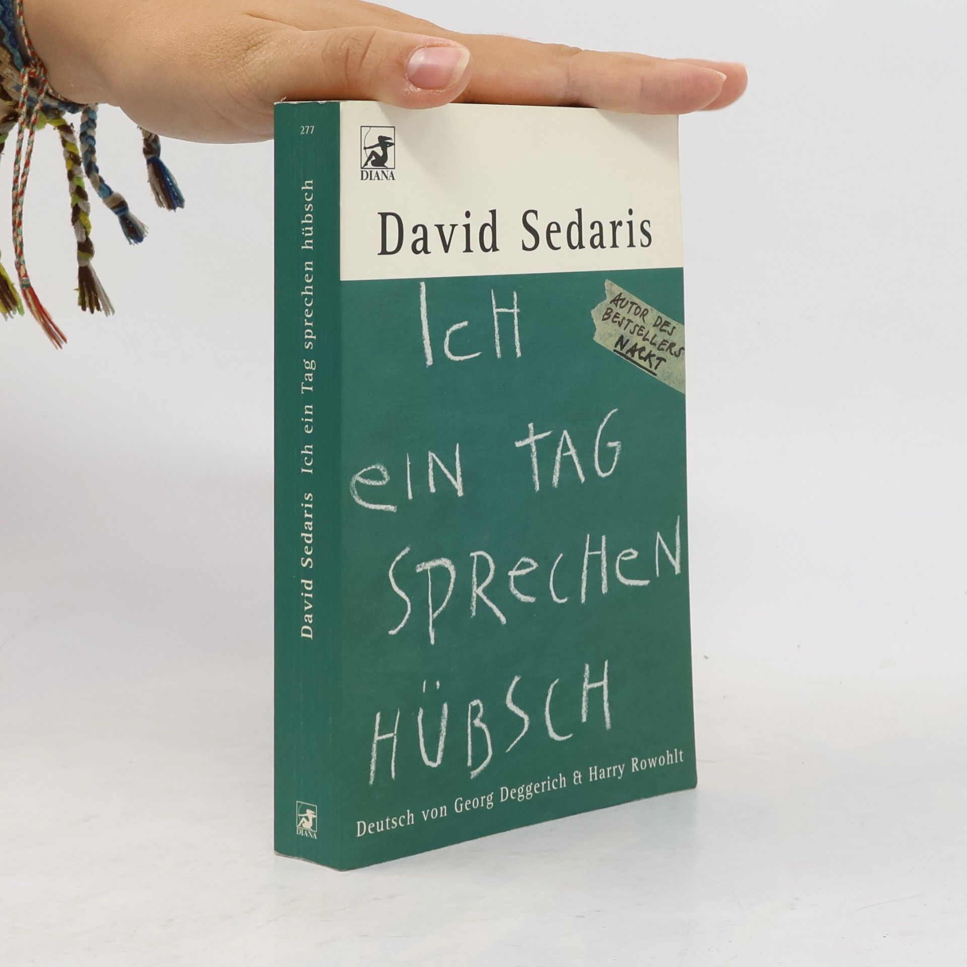 David Sedaris Ich ein Tag sprechen hübsch
