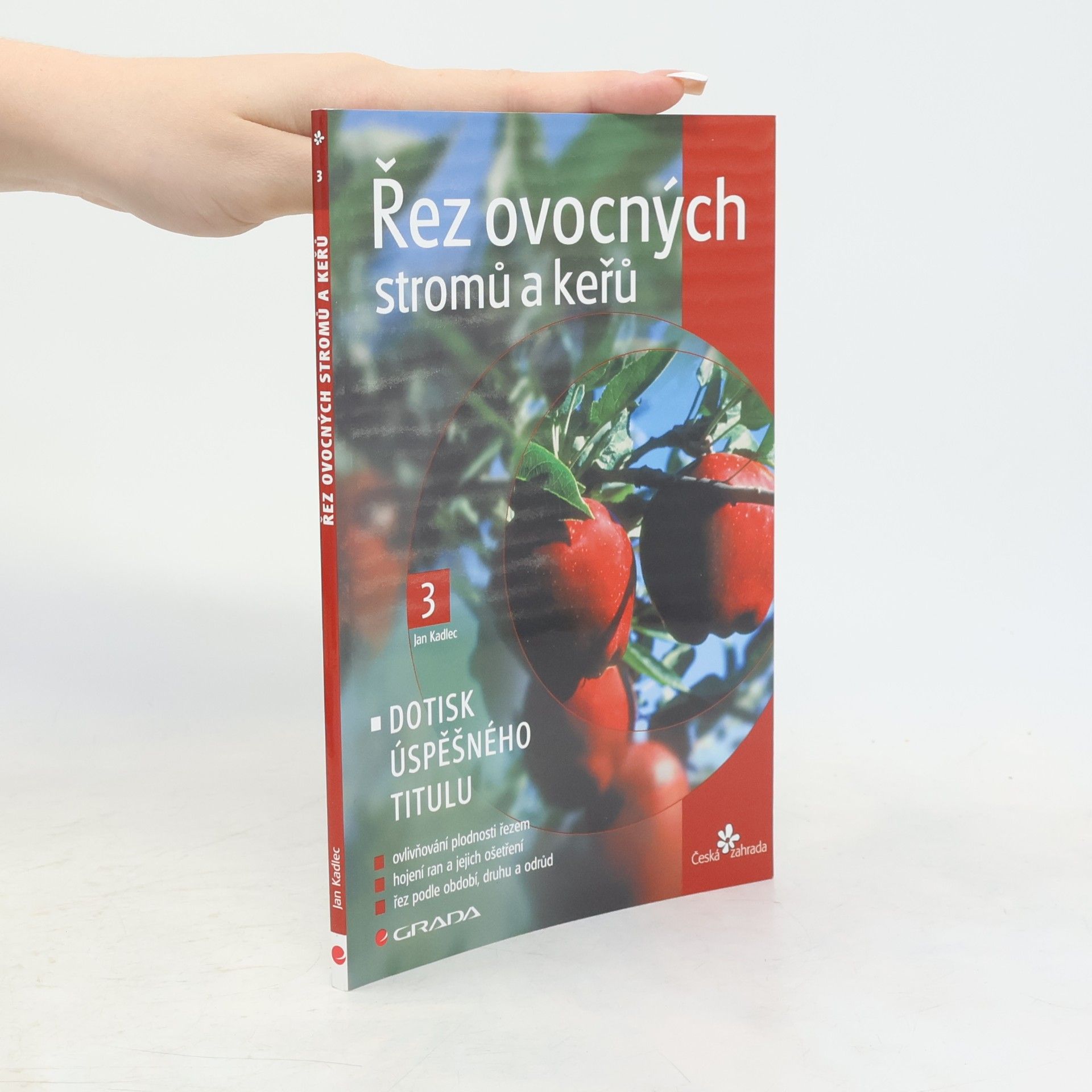 Jan Kadlec Řez ovocných stromů a keřů