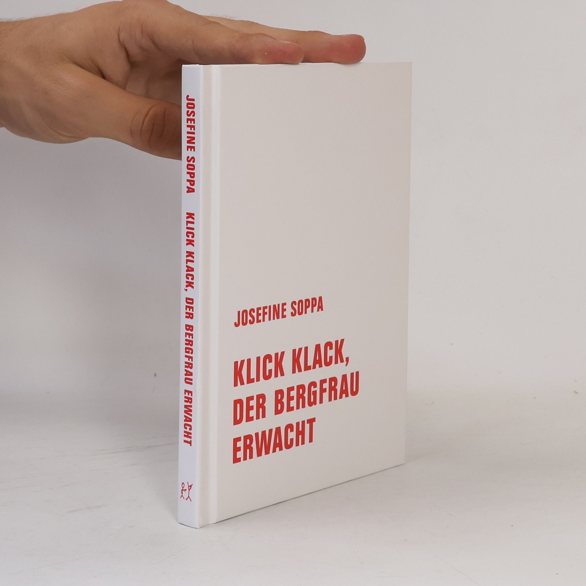 Josefine Soppa Klick, Klack, der Bergfrau erwacht