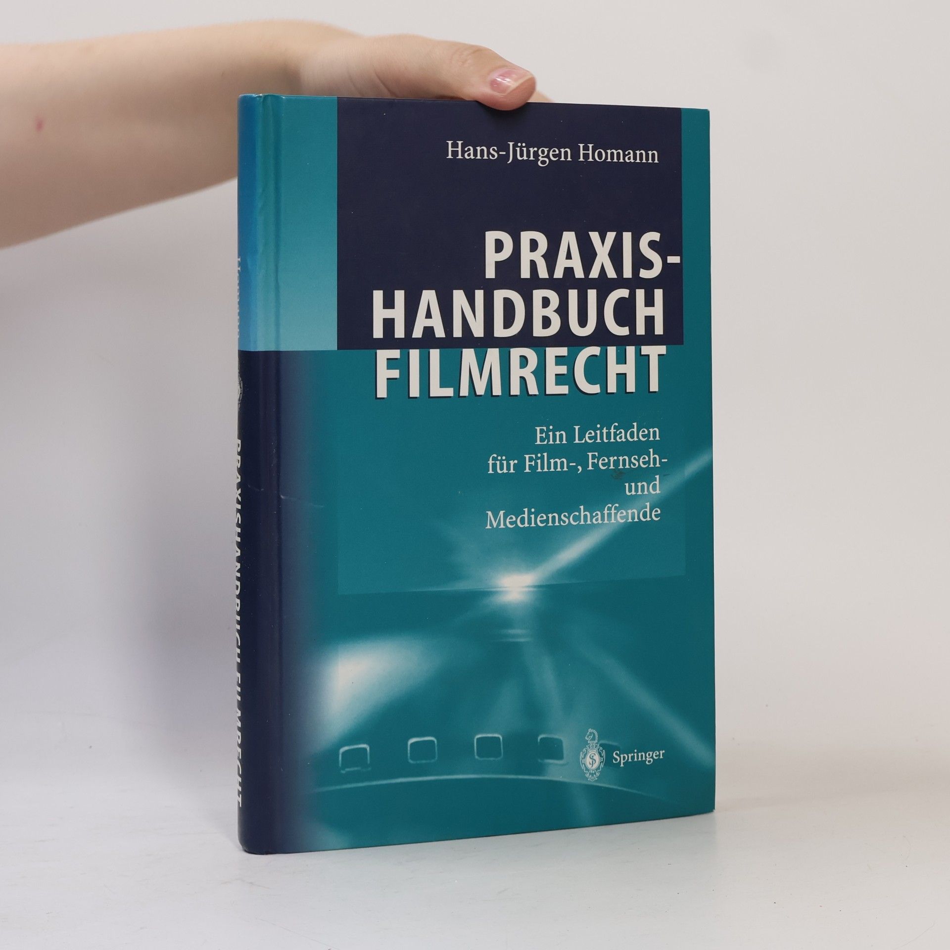 Hans-Jürgen Homann Praxishandbuch Filmrecht