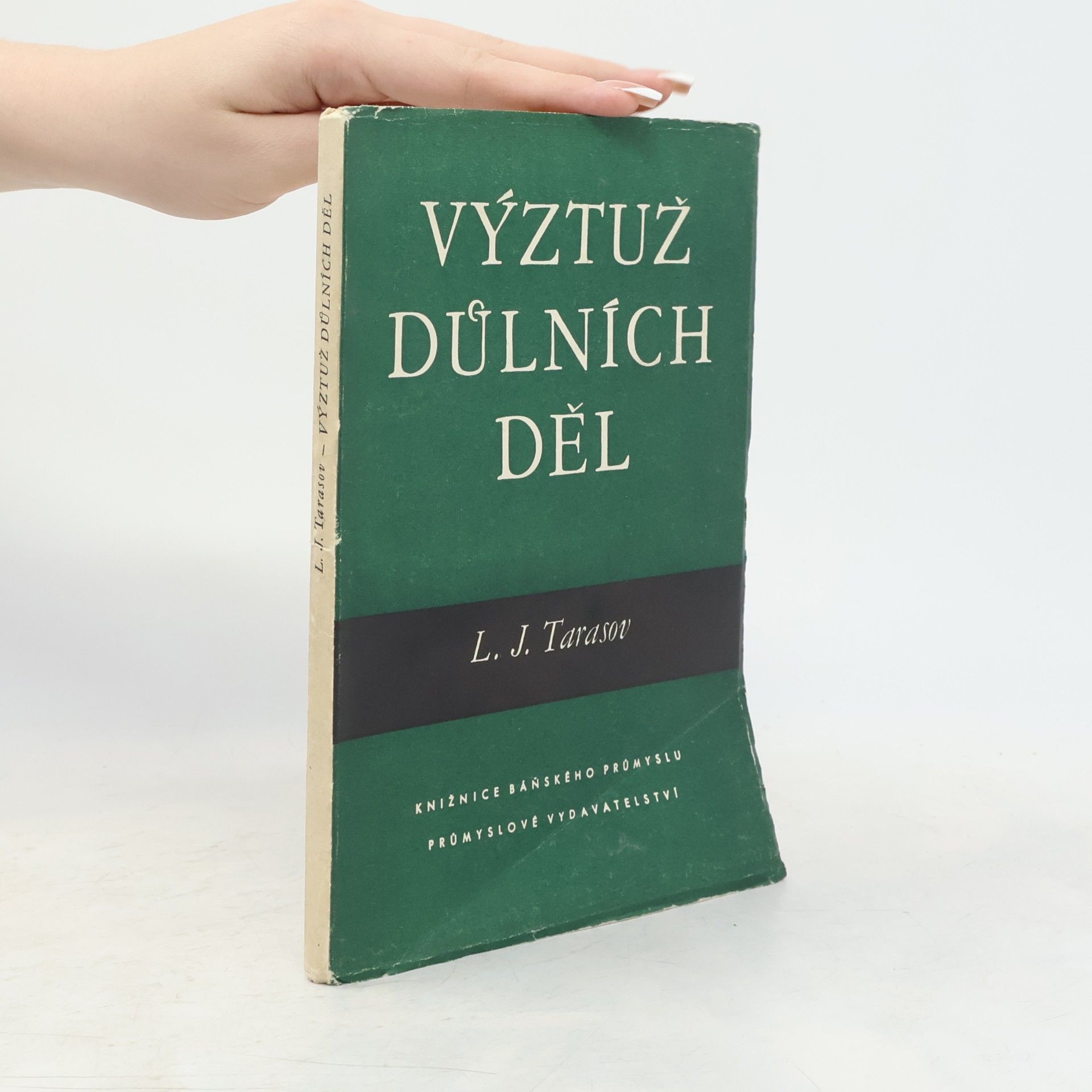 L. J. Tarasov Výztuž důlních děl