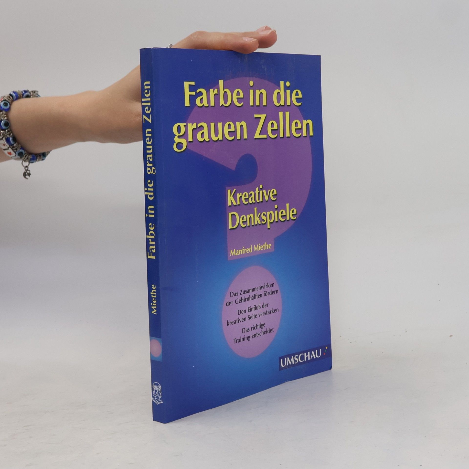 Manfred Miethe Farbe in die grauen Zellen