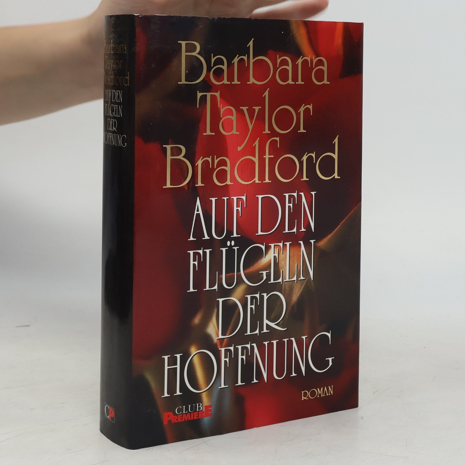 Barbara Taylor Bradford Auf den Flügeln der Hoffnung