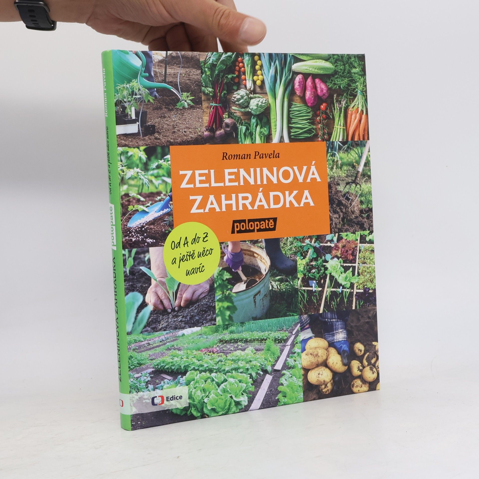 Roman Pavela Zeleninová zahrádka polopatě. Od A do Z a ještě něco navíc