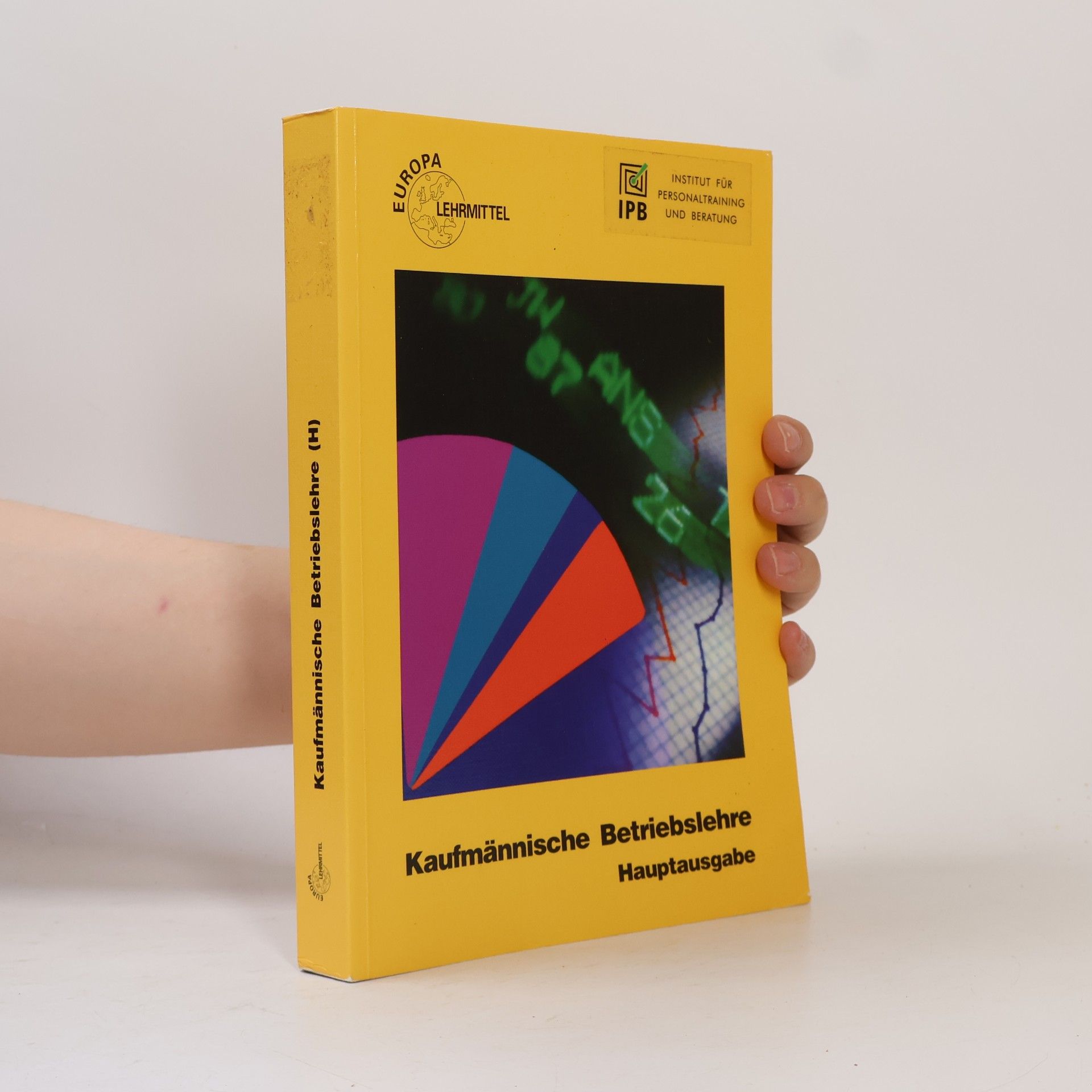 Gernot Kugler Europa-Fachbuchreihe für wirtschaftliche Bildung: Kaufmännische Betriebslehre
