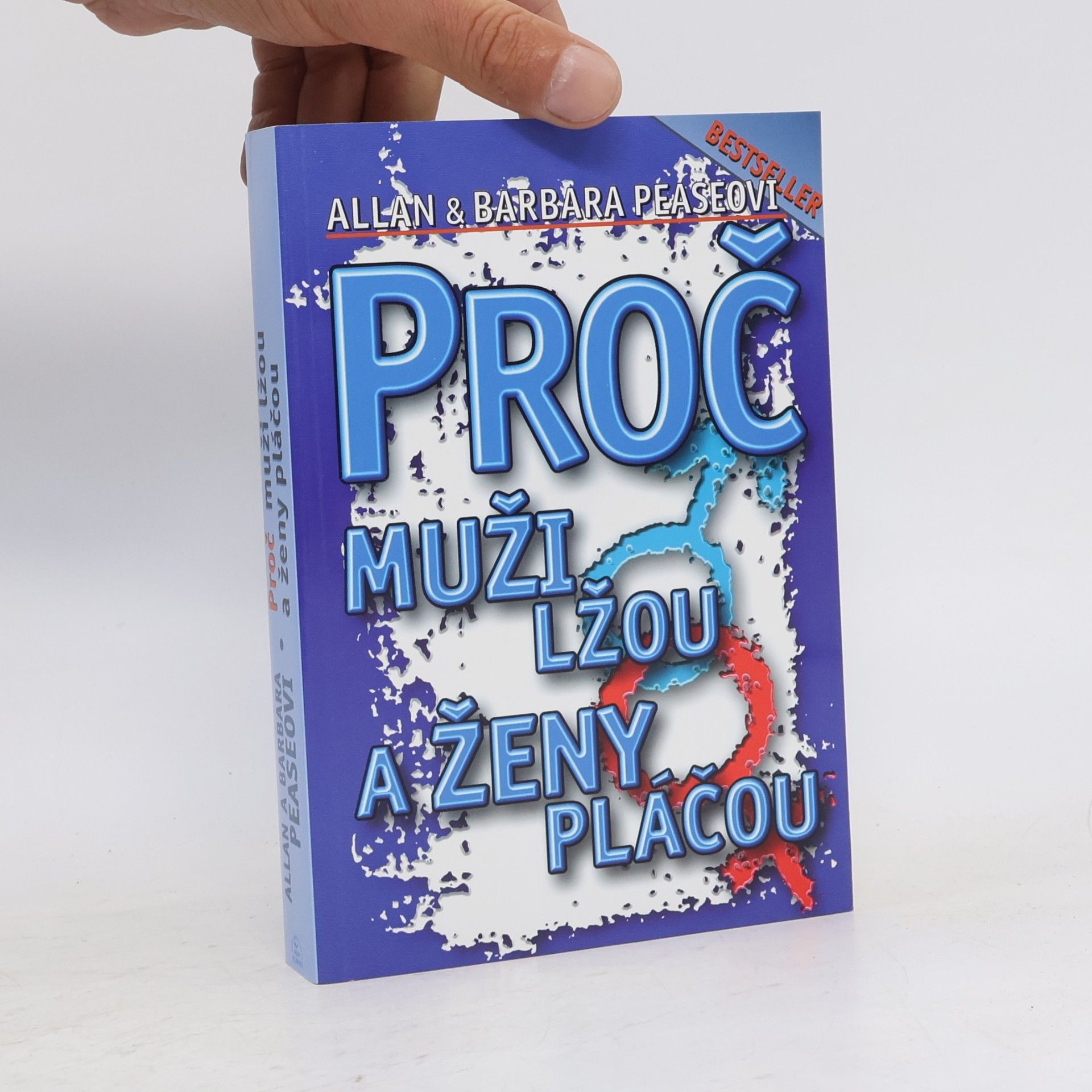 Allan Pease Proč muži lžou a ženy pláčou