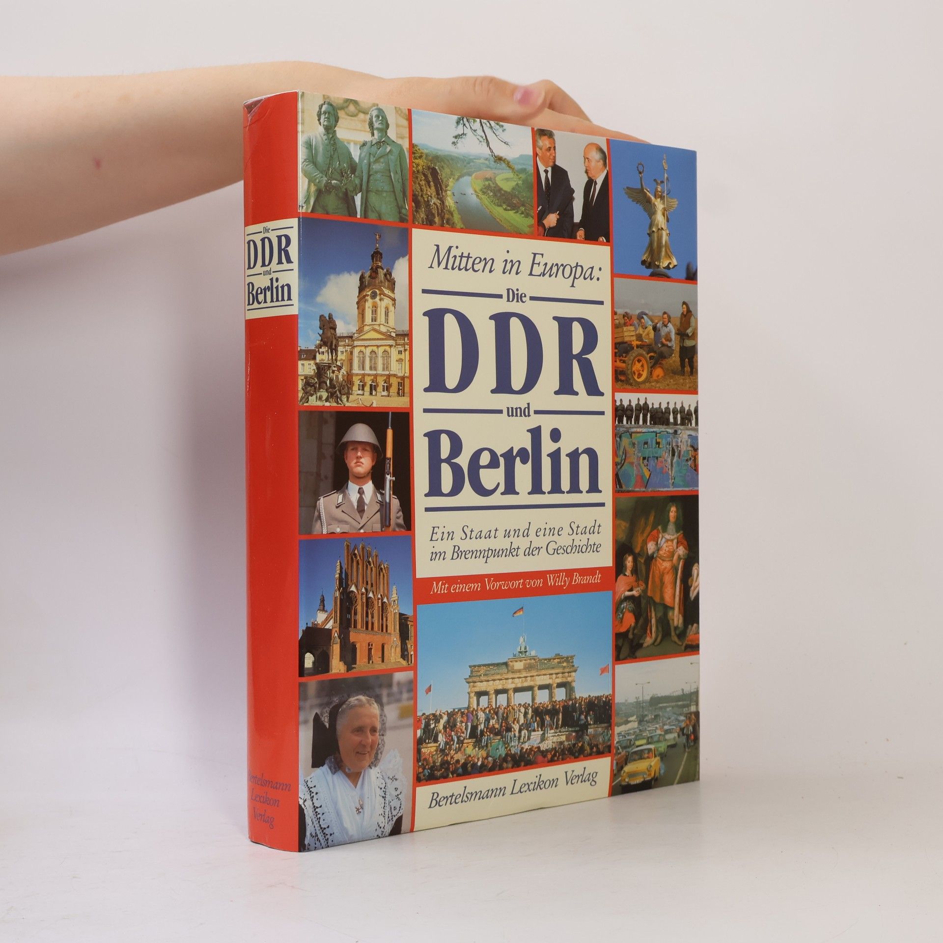 Autorenkollektiv Mitten in Europa: die DDR und Berlin