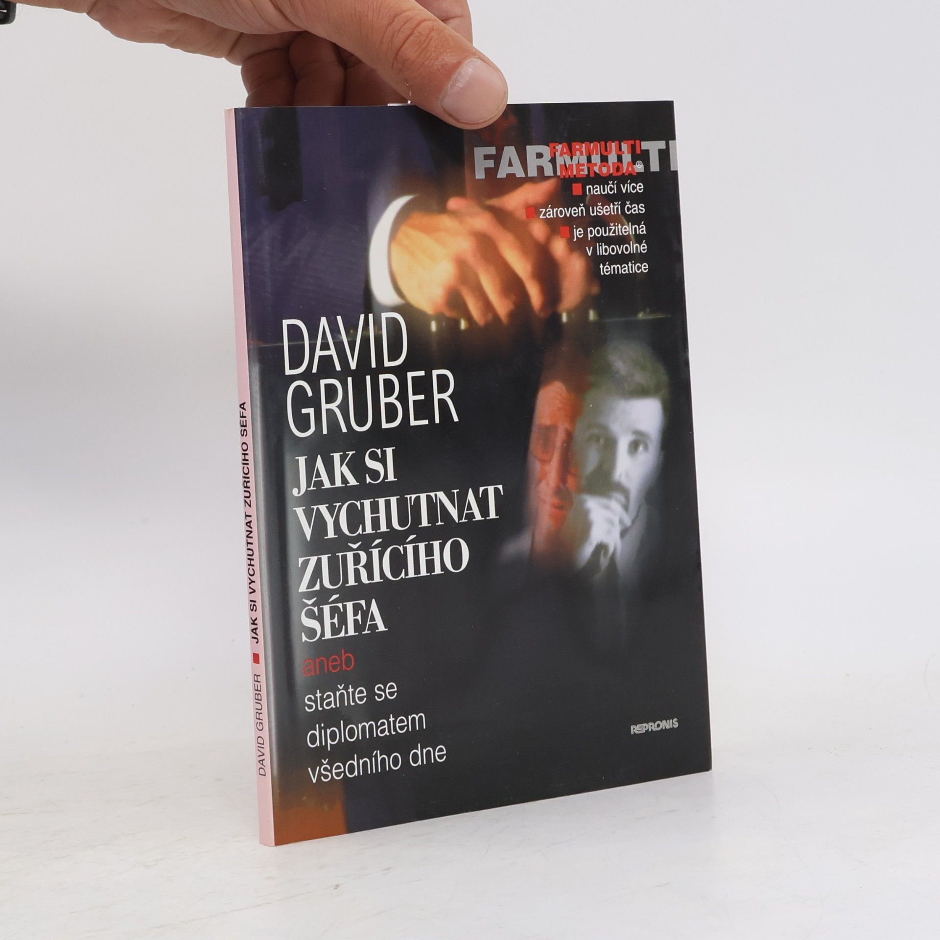 David Gruber Jak si vychutnat zuřícího šéfa