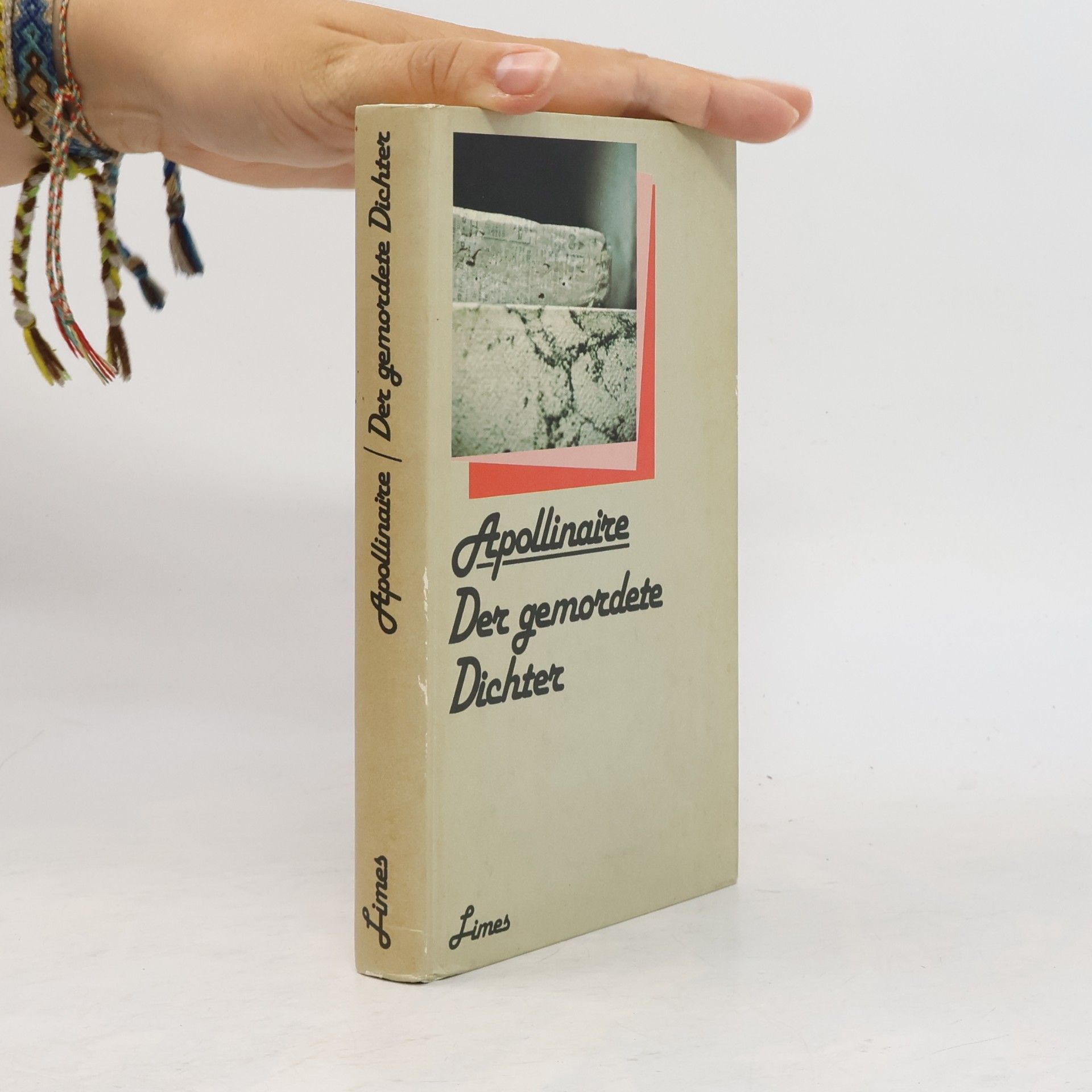 Guillaume Apollinaire Der gemordete Dichter