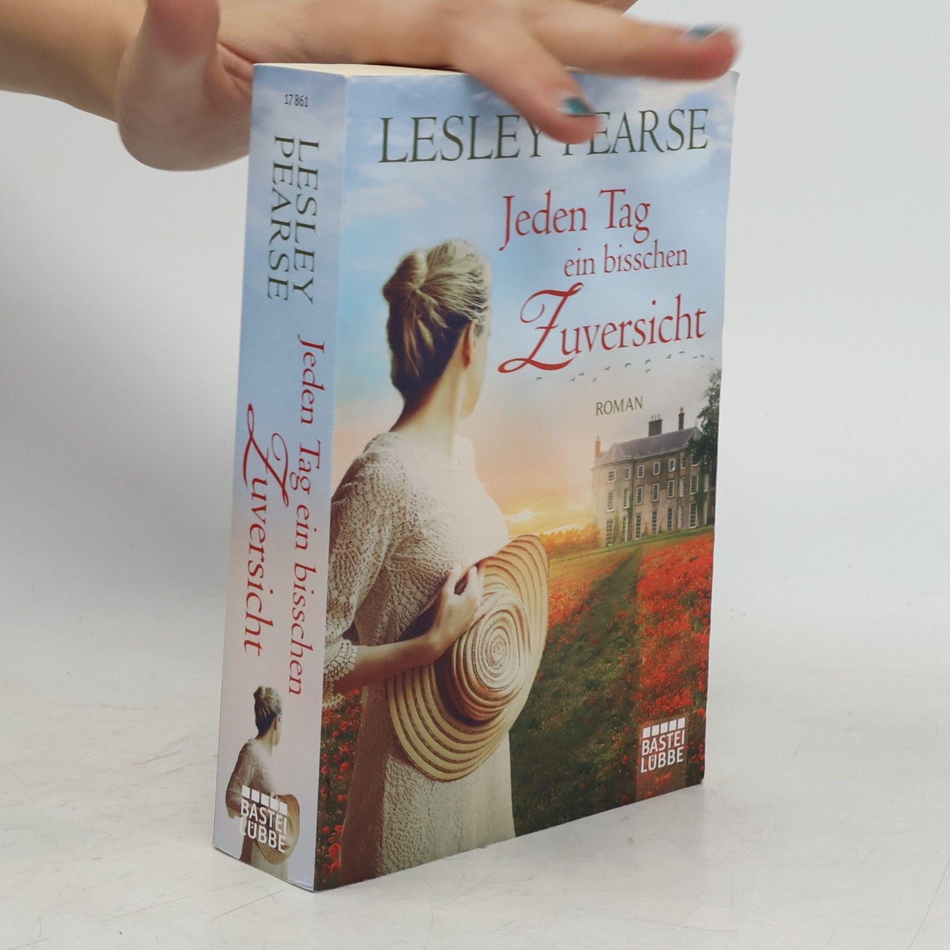 Lesley Pearse Jeden Tag ein bisschen Zuversicht