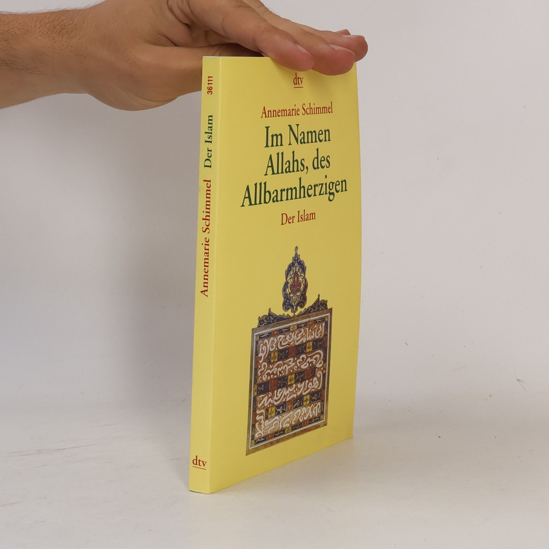 Annemarie Schimmel Im Namen Allahs, des Allbarmherzigen