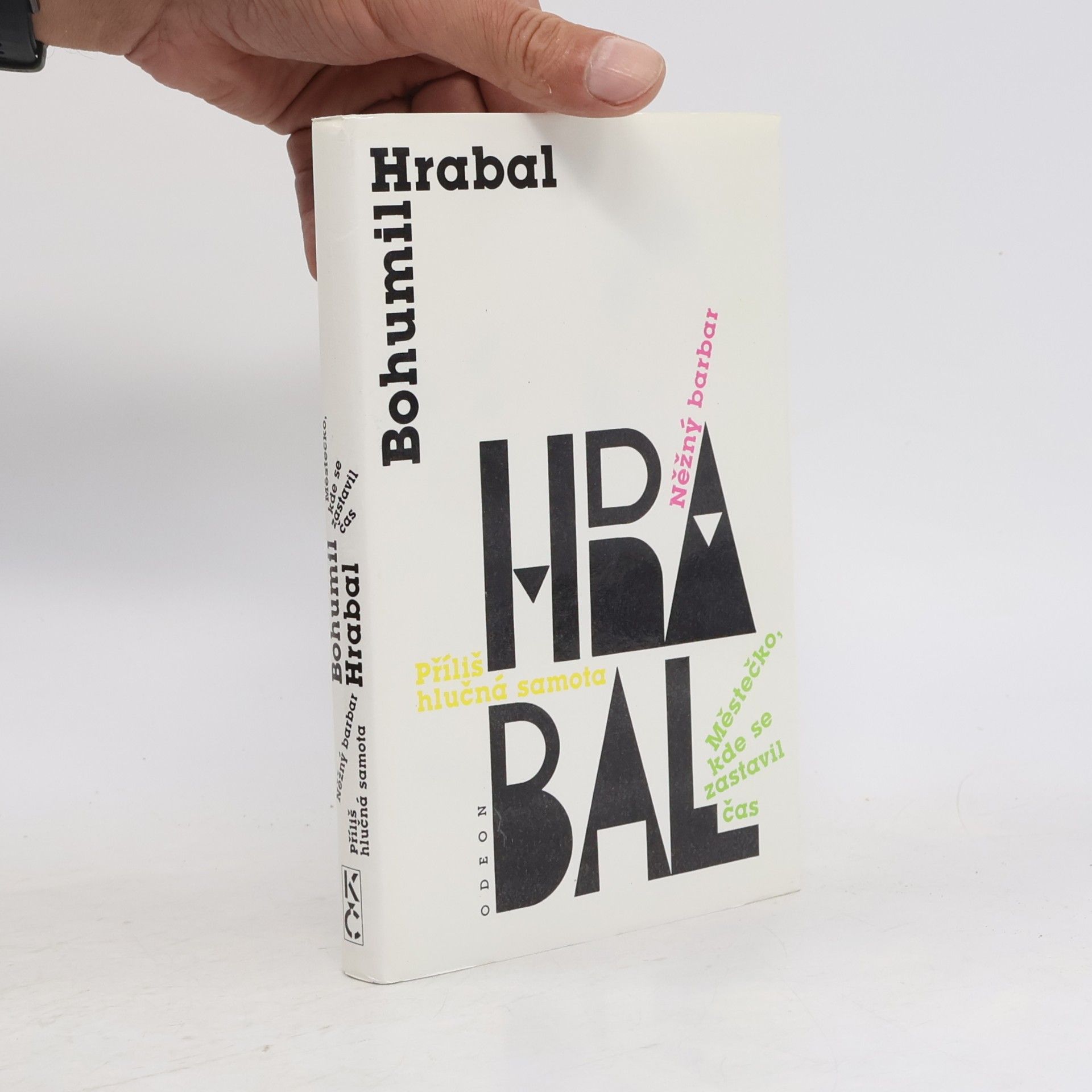 Bohumil Hrabal Městečko, kde se zastavil čas